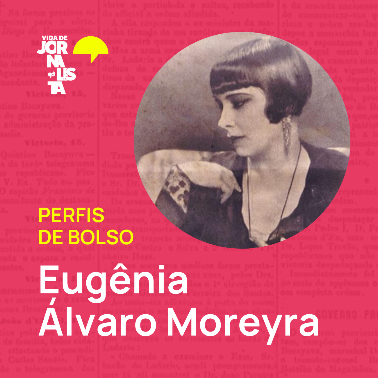 Perfis de Bolso: Eugênia Álvaro Moreyra
