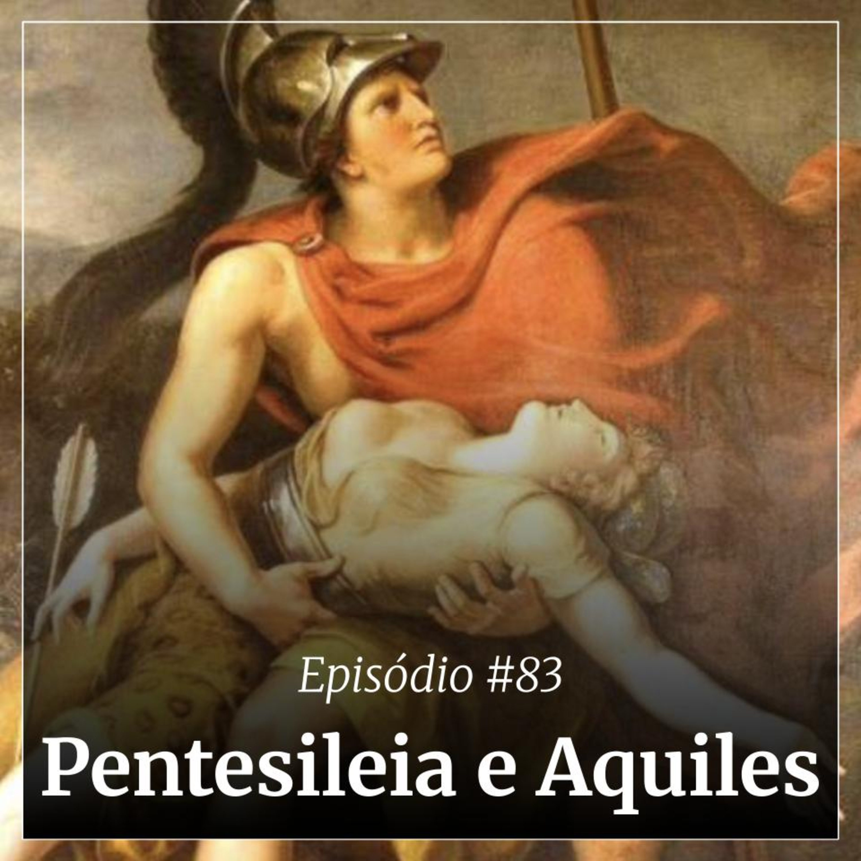 #83 - Pentesileia e Aquiles cover art