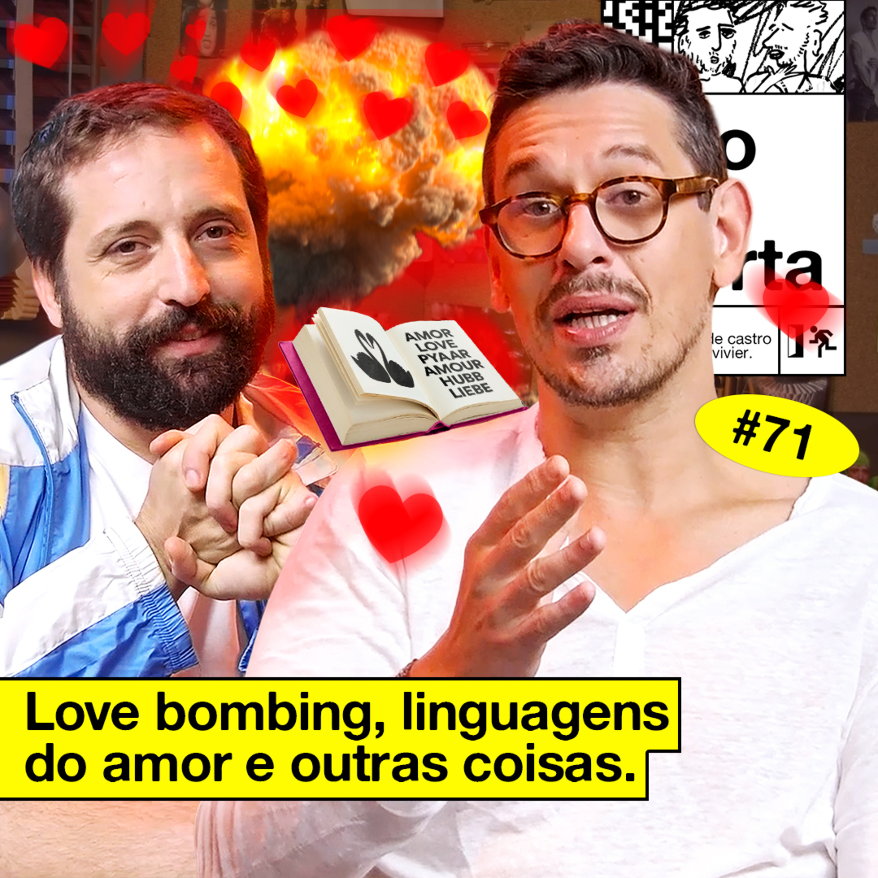 #71: LOVE BOMBING, LINGUAGENS DO AMOR E OUTRAS COISAS cover art