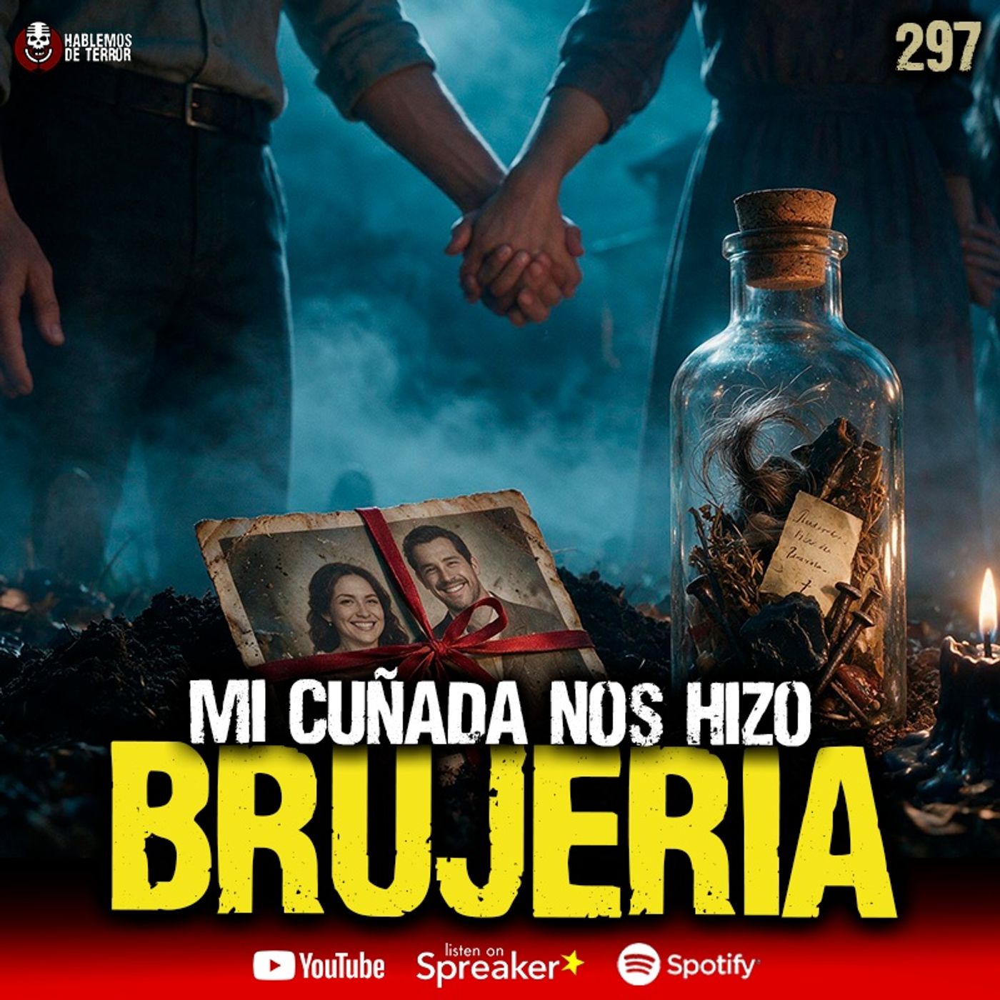 3 casos reales de Brujería para robar al Esposo | Ep. 297 cover art