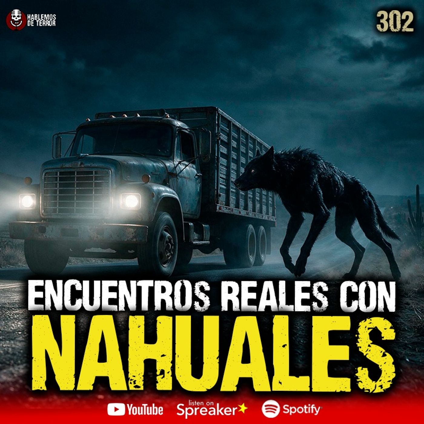 3 casos reales de encuentros con Nahuales en México | Ep. 302 cover art