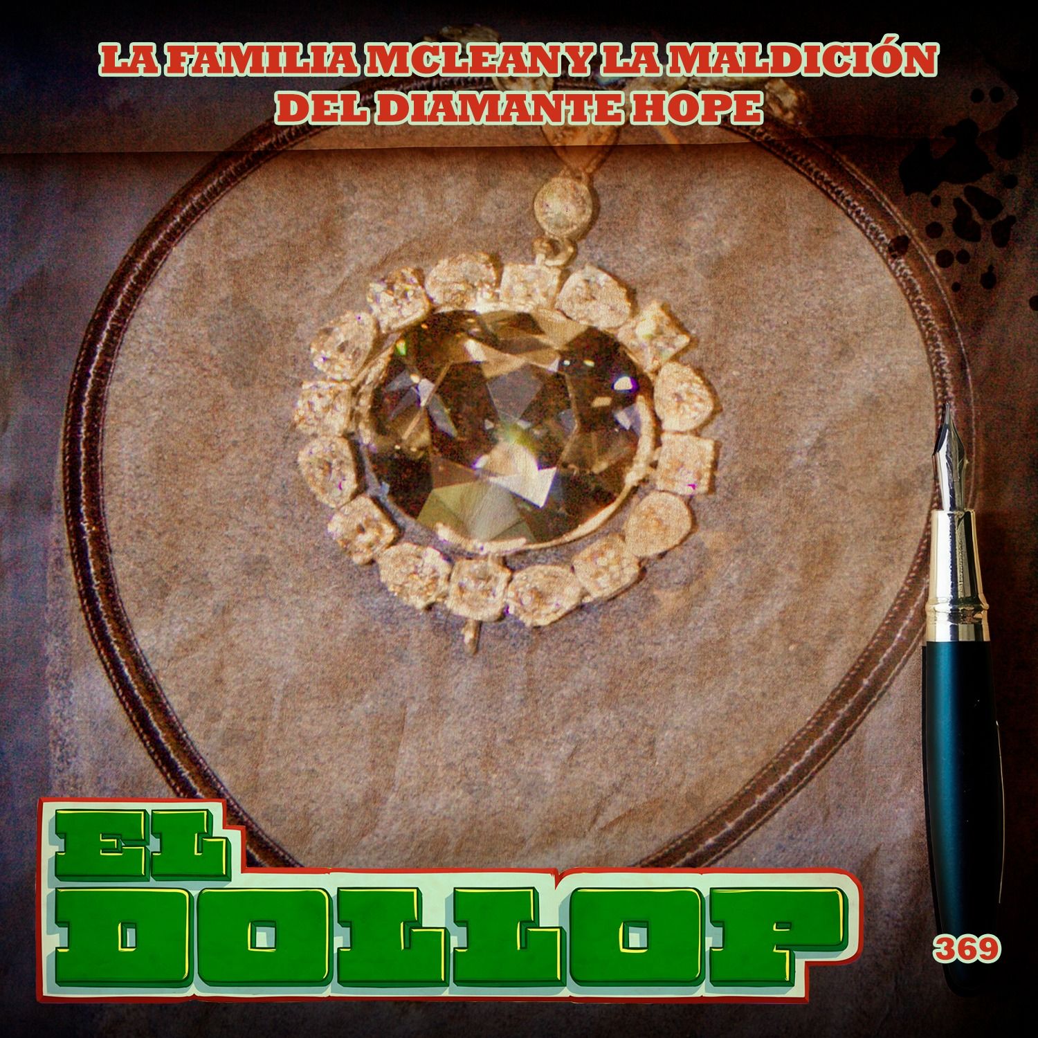La familia McLean y la maldición del Diamante Hope (con: Grecia Castillo) - E369 cover art