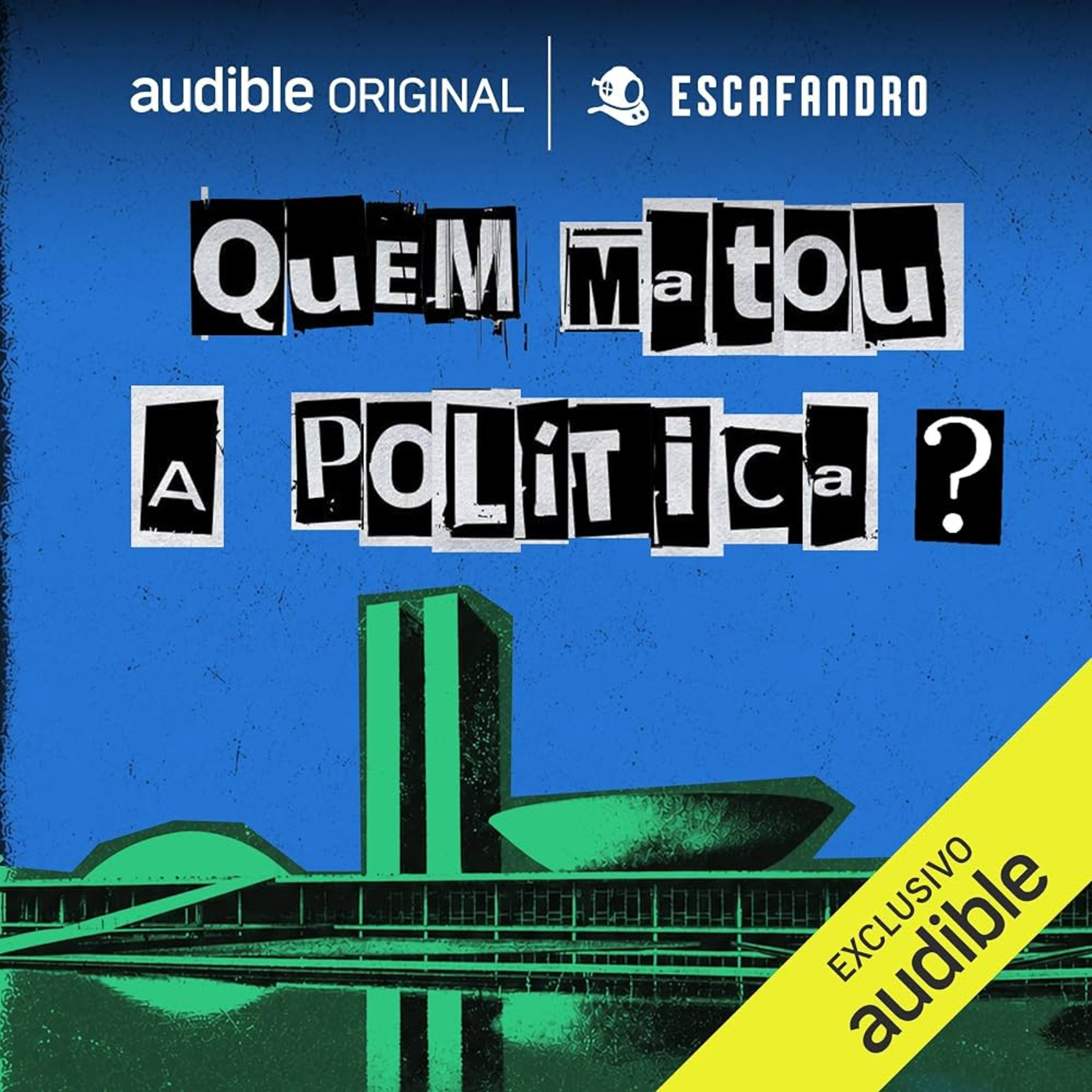 EP01 | Quem matou a política? cover art