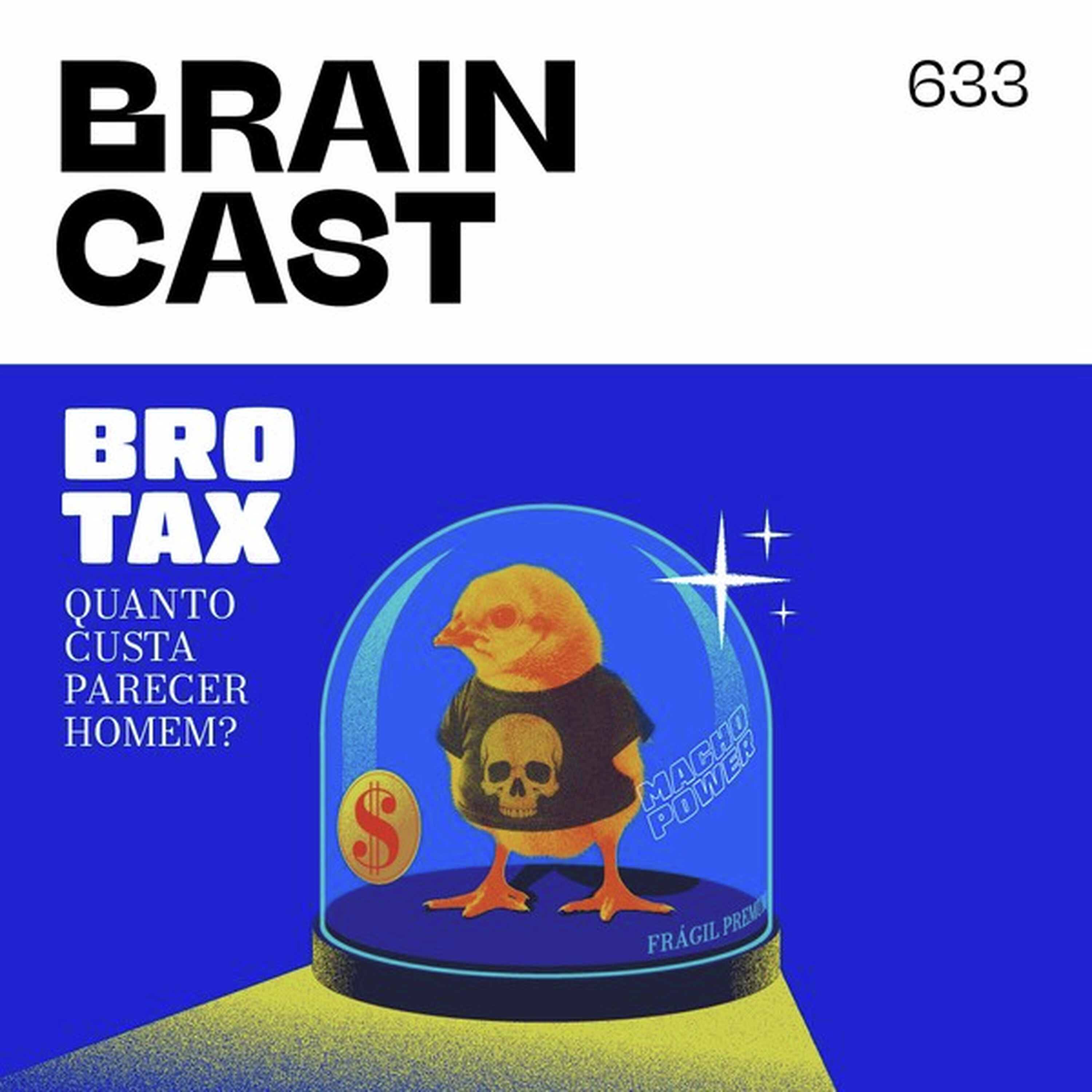 Bro Tax: quanto custa parecer homem? cover art