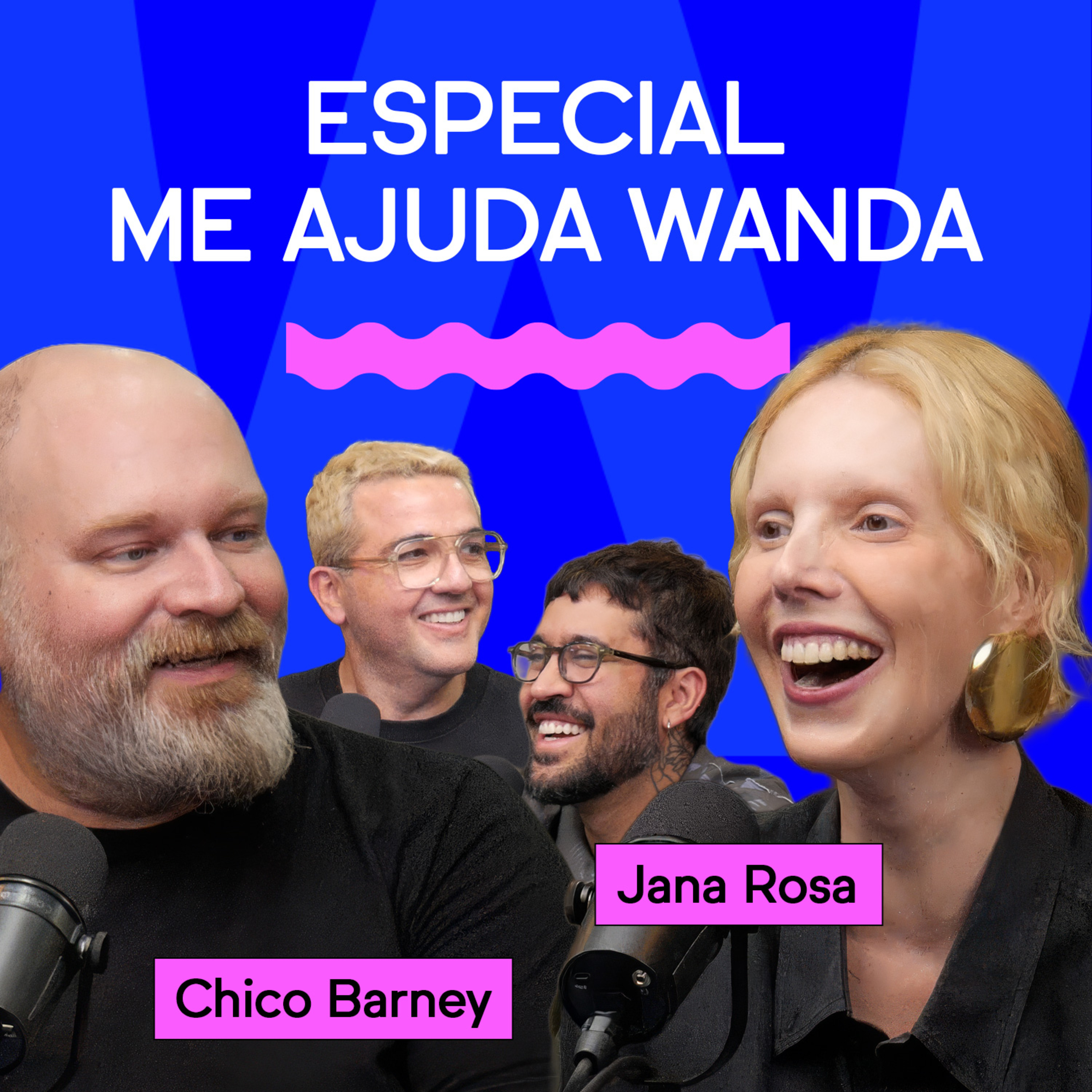 ESPECIAL ME AJUDA WANDA com Jana Rosa e Chico Barney