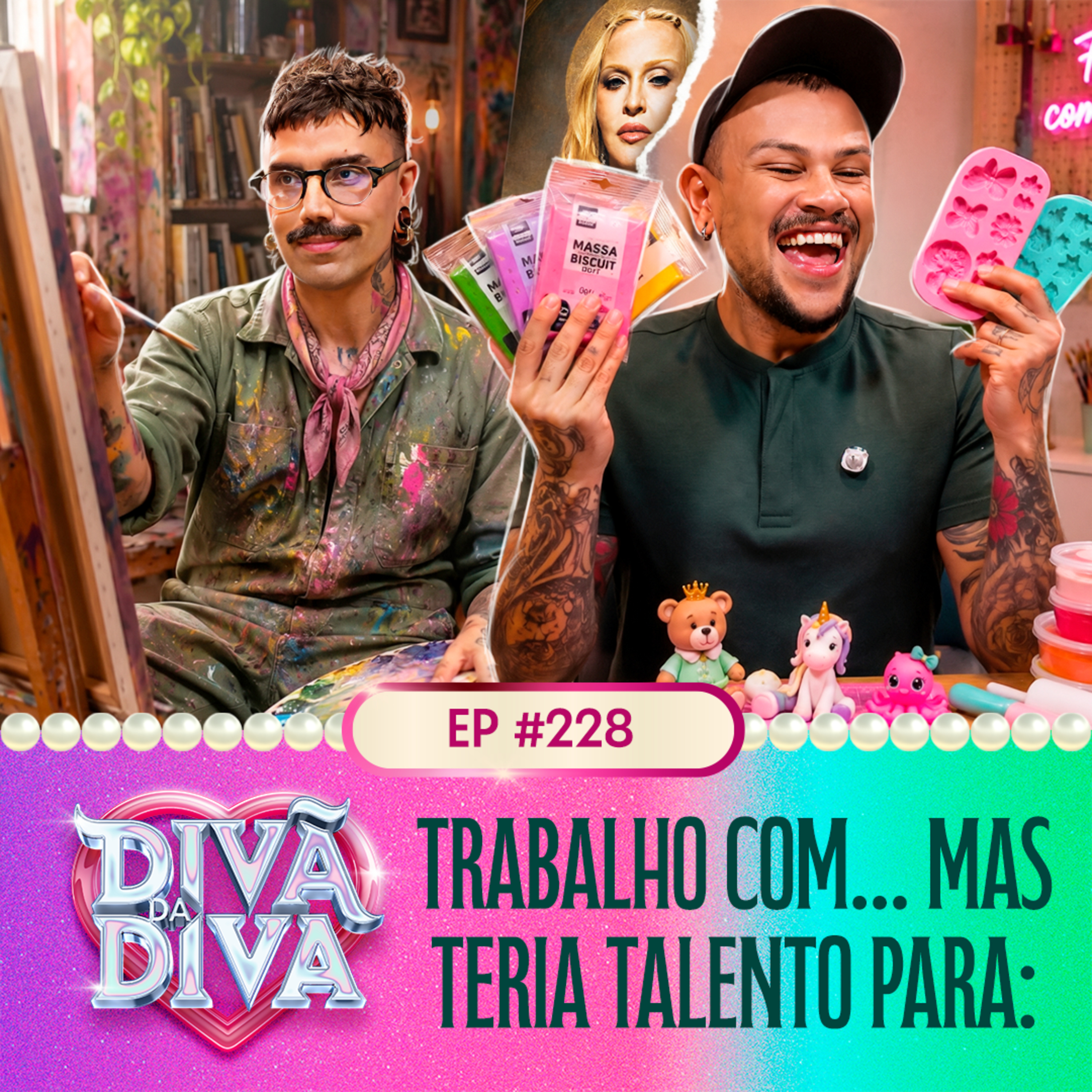 #228 - Trabalho com… Mas teríamos talento para:
