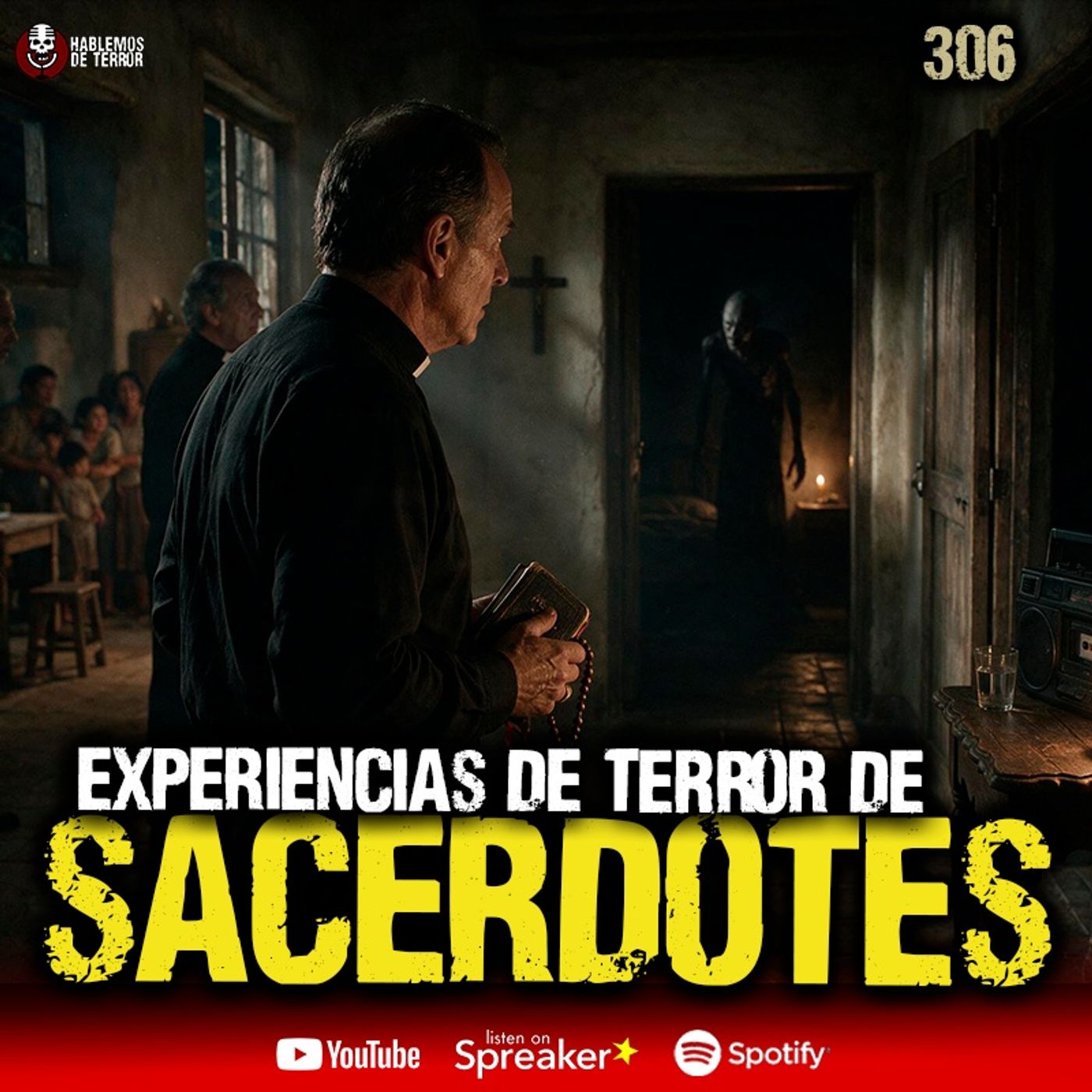 3 experiencias de TERROR de SACERDOTES | Ep. 306 cover art