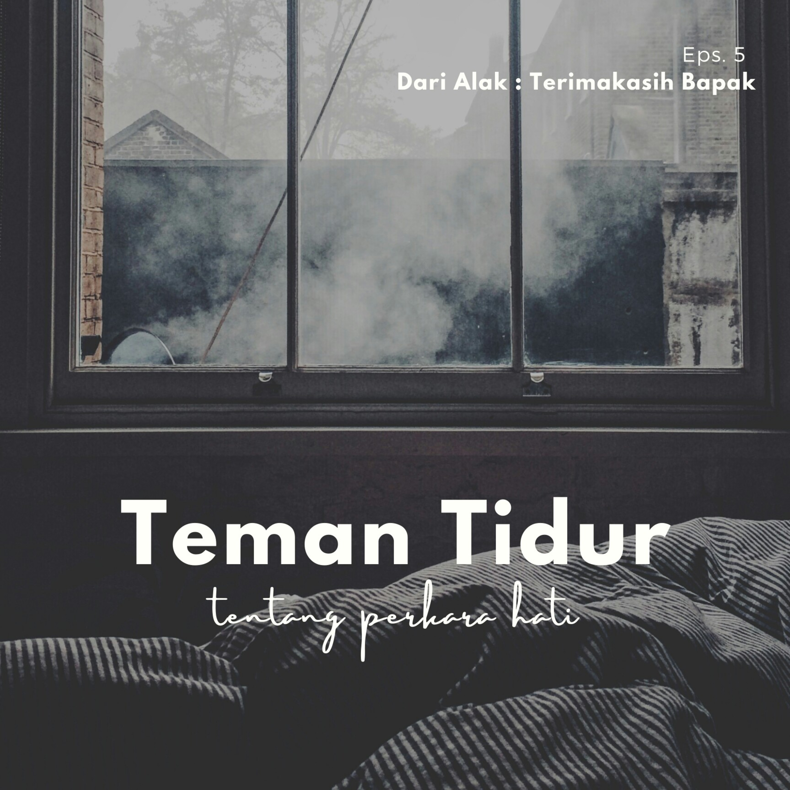 Eps. 5 Dari Alak : Terimakasih Bapak