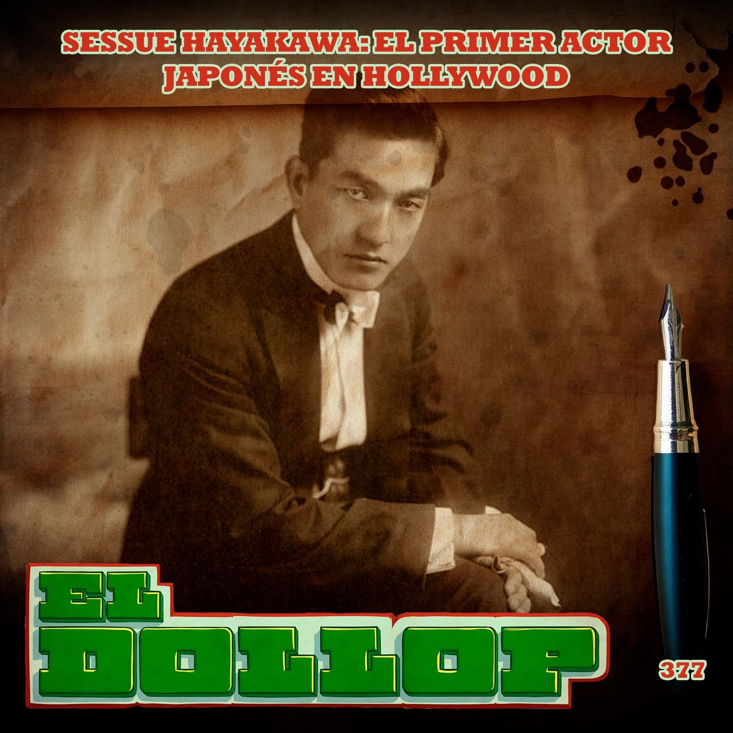 Sessue Hayakawa: El Primer Actor Japonés de Hollywood - E377 cover art