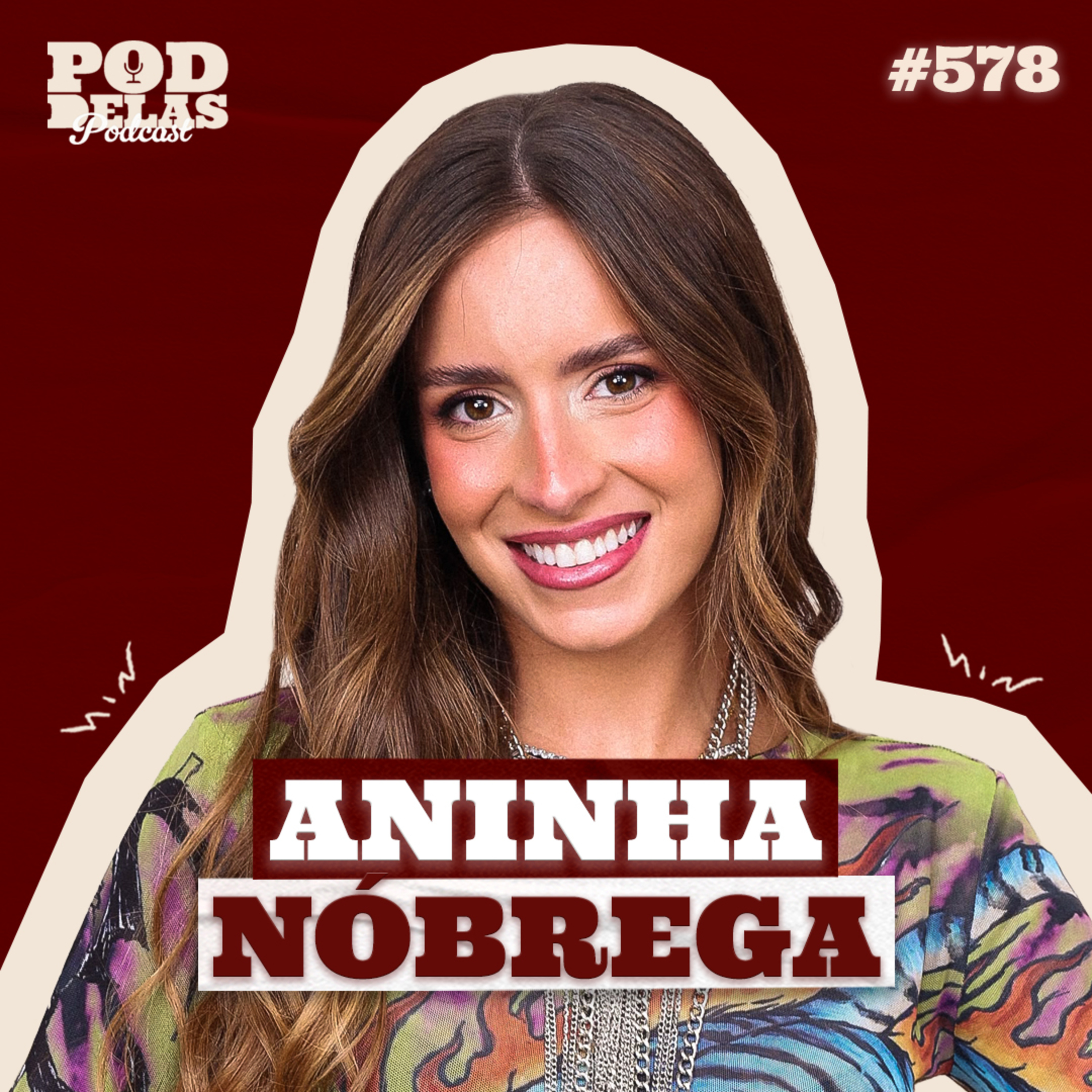 ANINHA NÓBREGA - PODDELAS PODCAST #578 cover art
