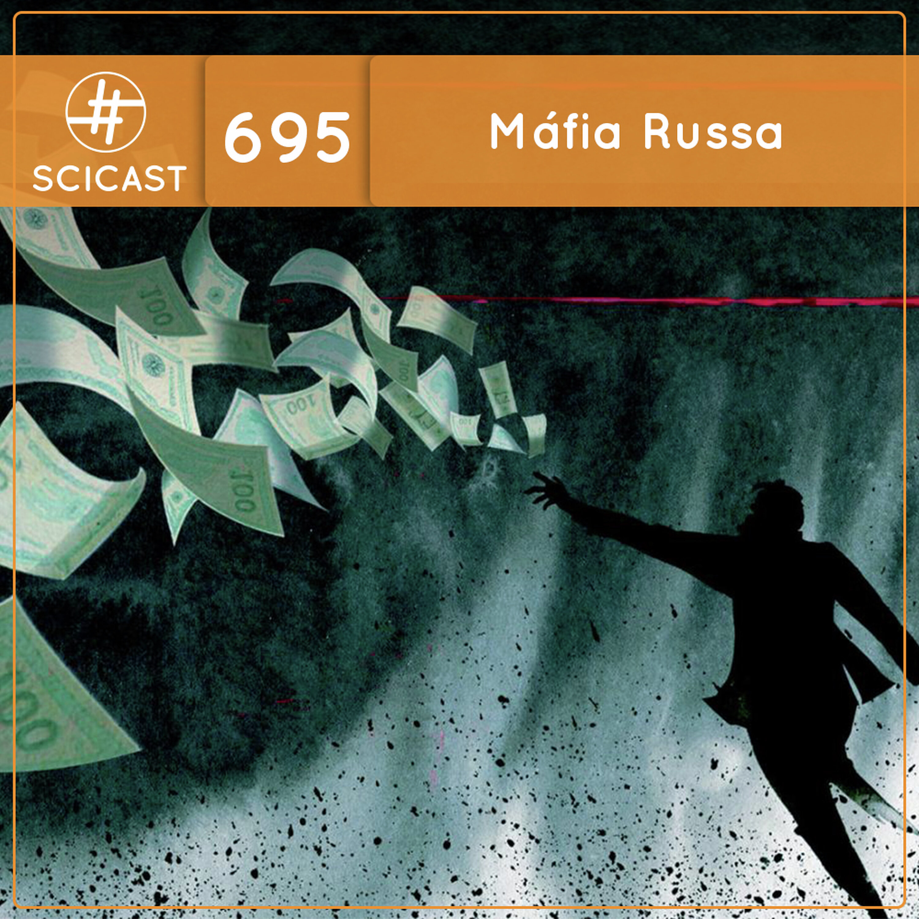 Máfia Russa, tudo que você deve negar saber (SciCast #695) cover art