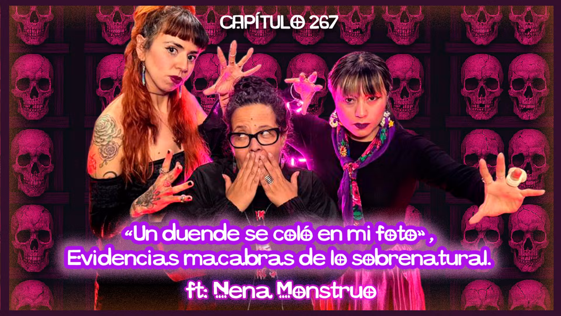 Cap. 267: “Un duende se coló en mi foto”, evidencias macabras de lo sobrenatural. ft. Nena Monstruo cover art