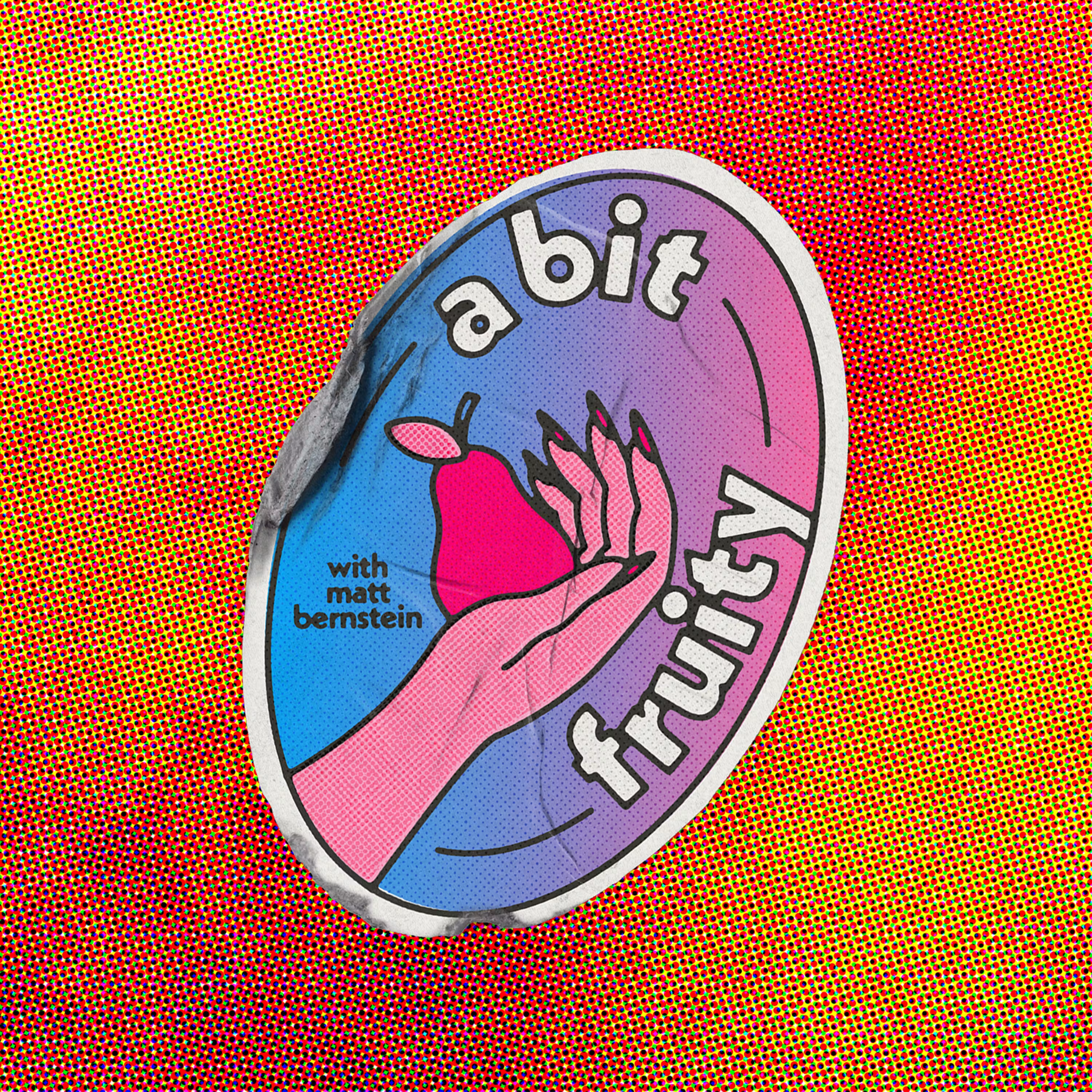 A Bit Fruity with Matt Bernstein cover art