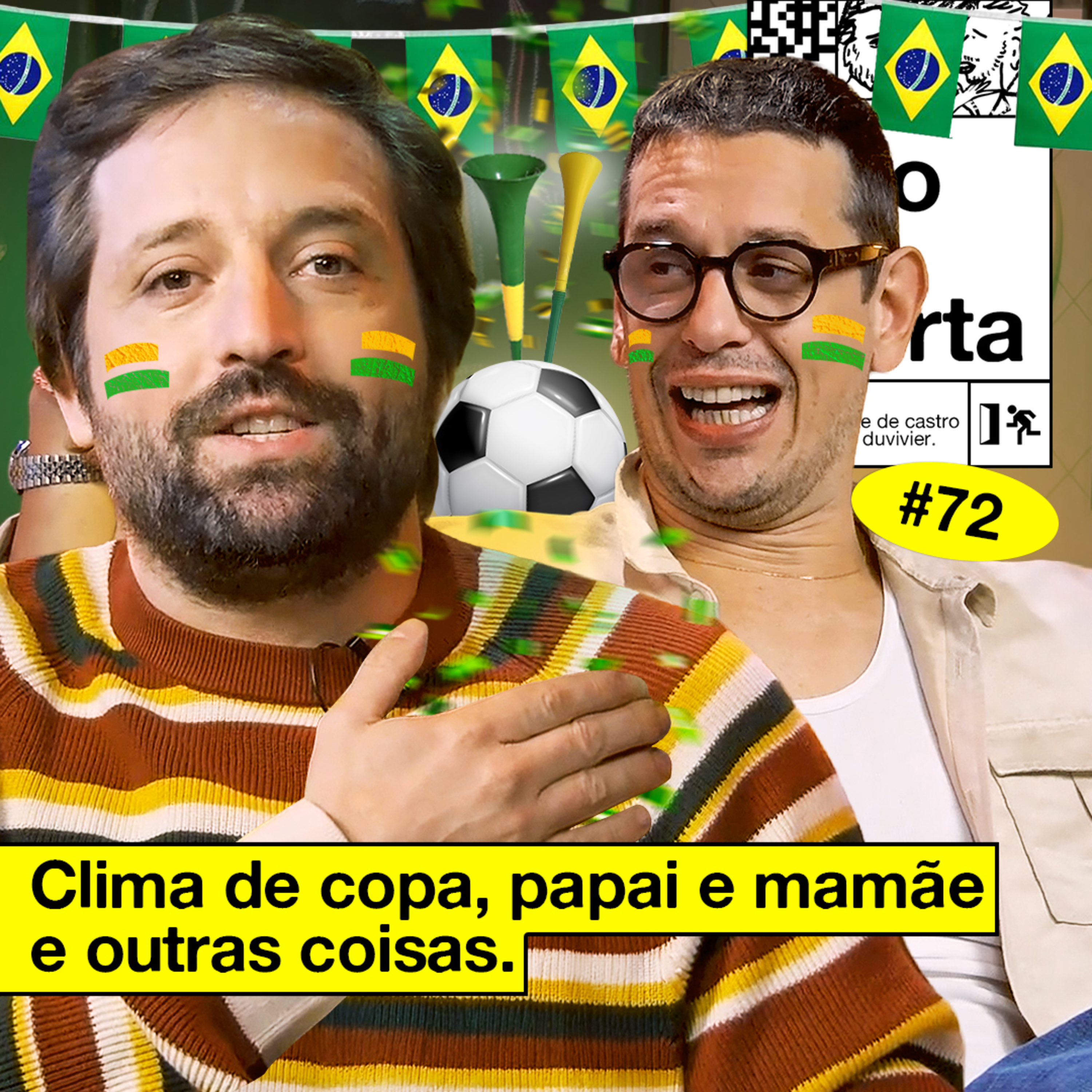 #72: CLIMA DE COPA, PAPAI E MAMÃE E OUTRAS COISAS cover art