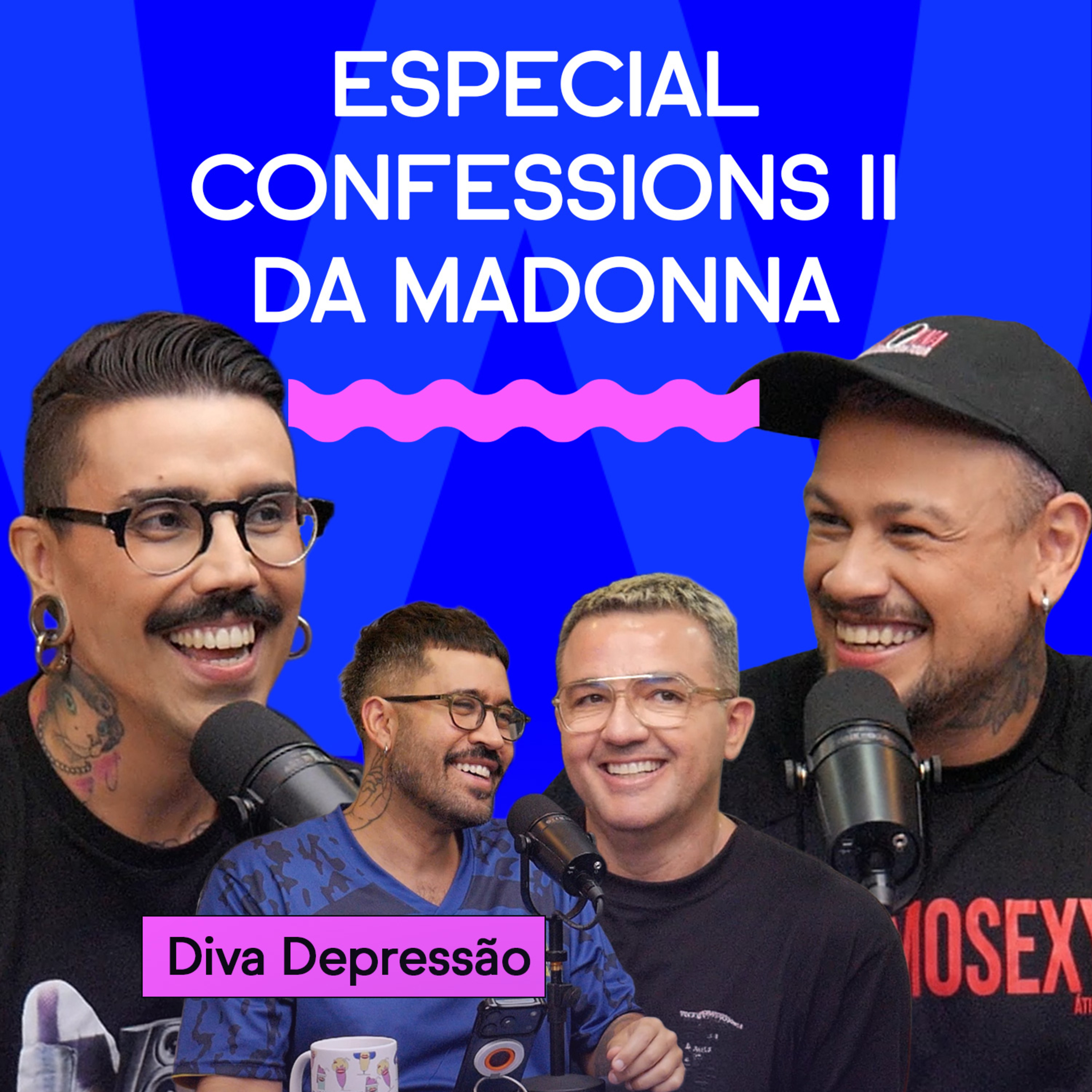 ESPECIAL CONFESSIONS II DA MADONNA com Diva Depressão