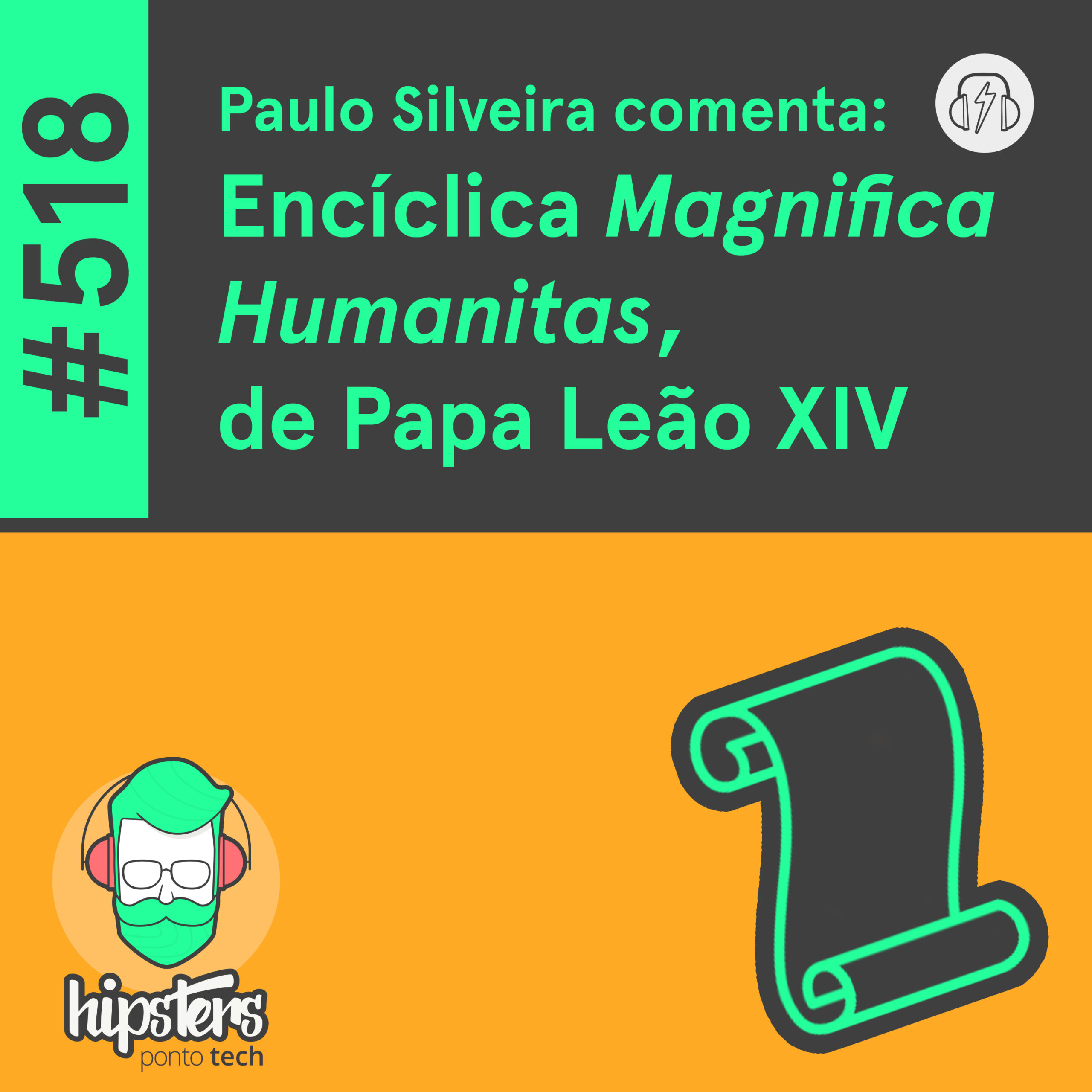 Paulo Silveira comenta: Encíclica Magnifica Humanitas, de Papa Leão XIV – Hipsters Ponto Tech #518 cover art