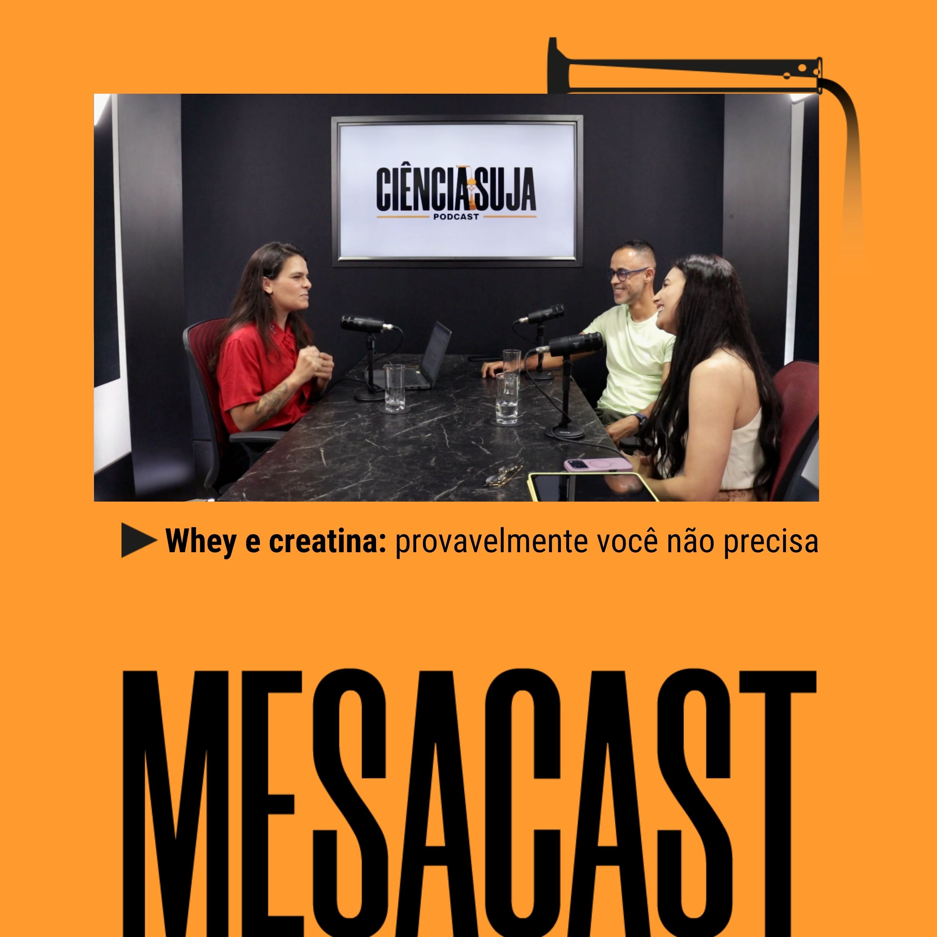 MESACAST - Whey e creatina: provavelmente você não precisa cover art