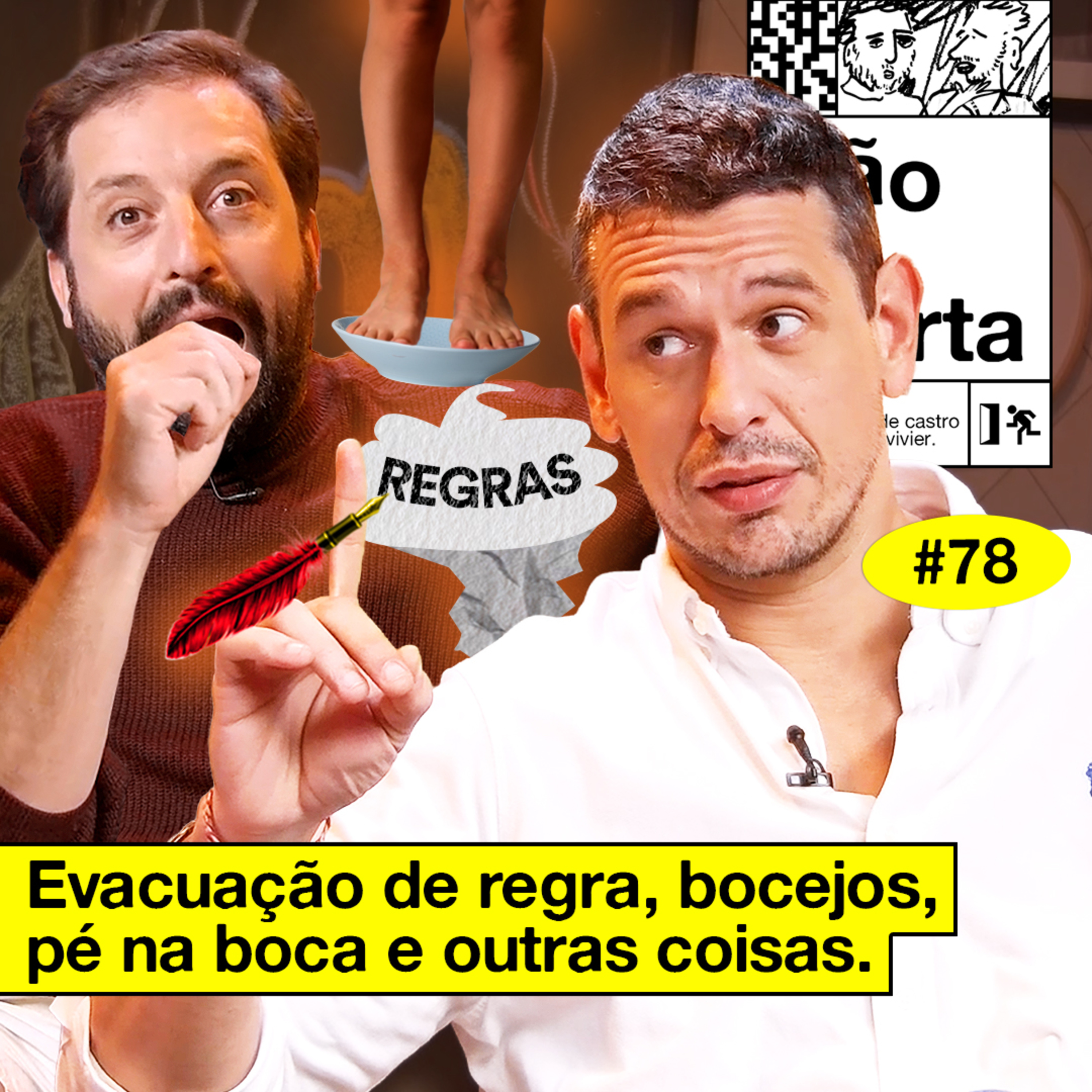 #78: EVACUAÇÃO DE REGRA, BOCEJOS, PÉ NA BOCA E OUTRAS COISAS cover art