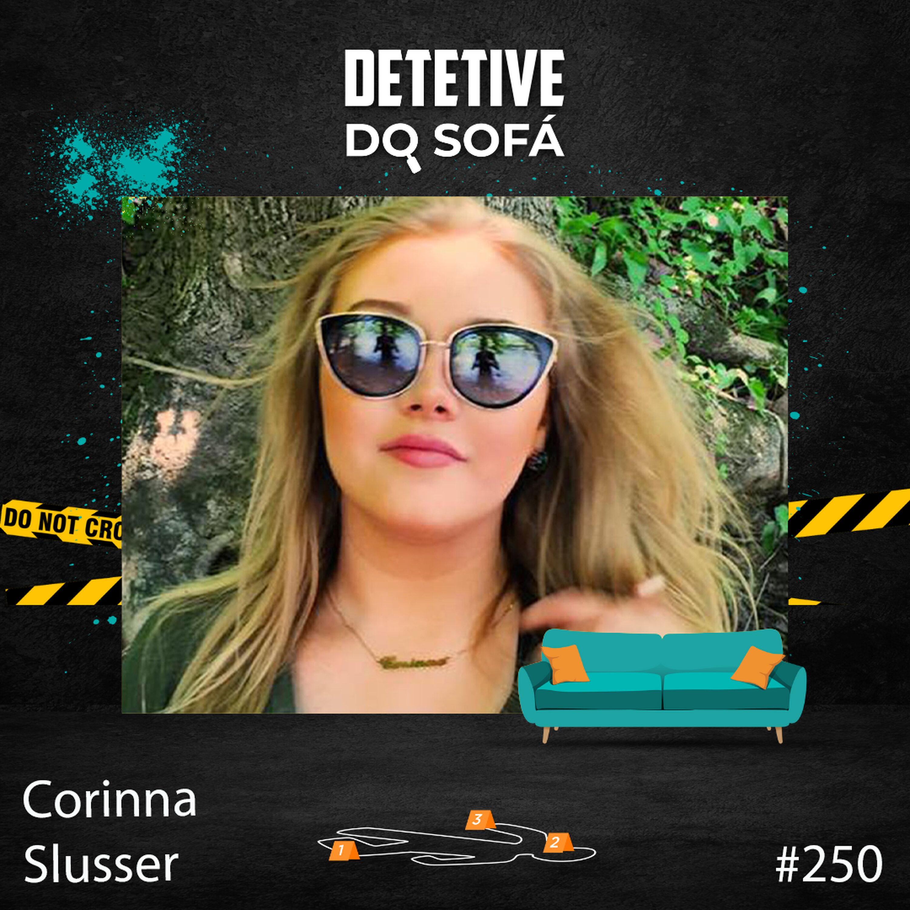 250 - Corinna Slusser: traficada e desaparecida cover art