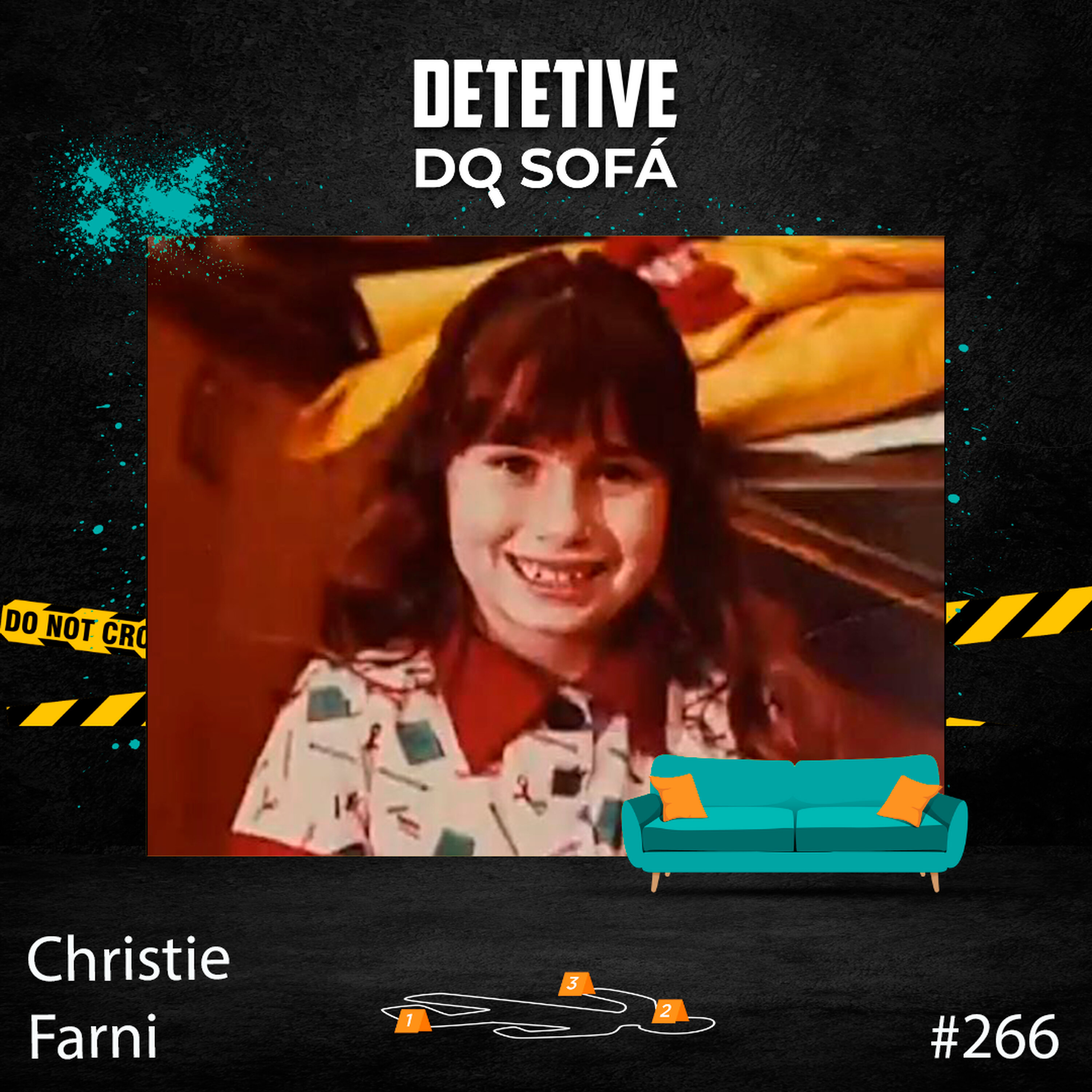 266 - Christie Farni: Desparecida Após Denunciar o Pai cover art