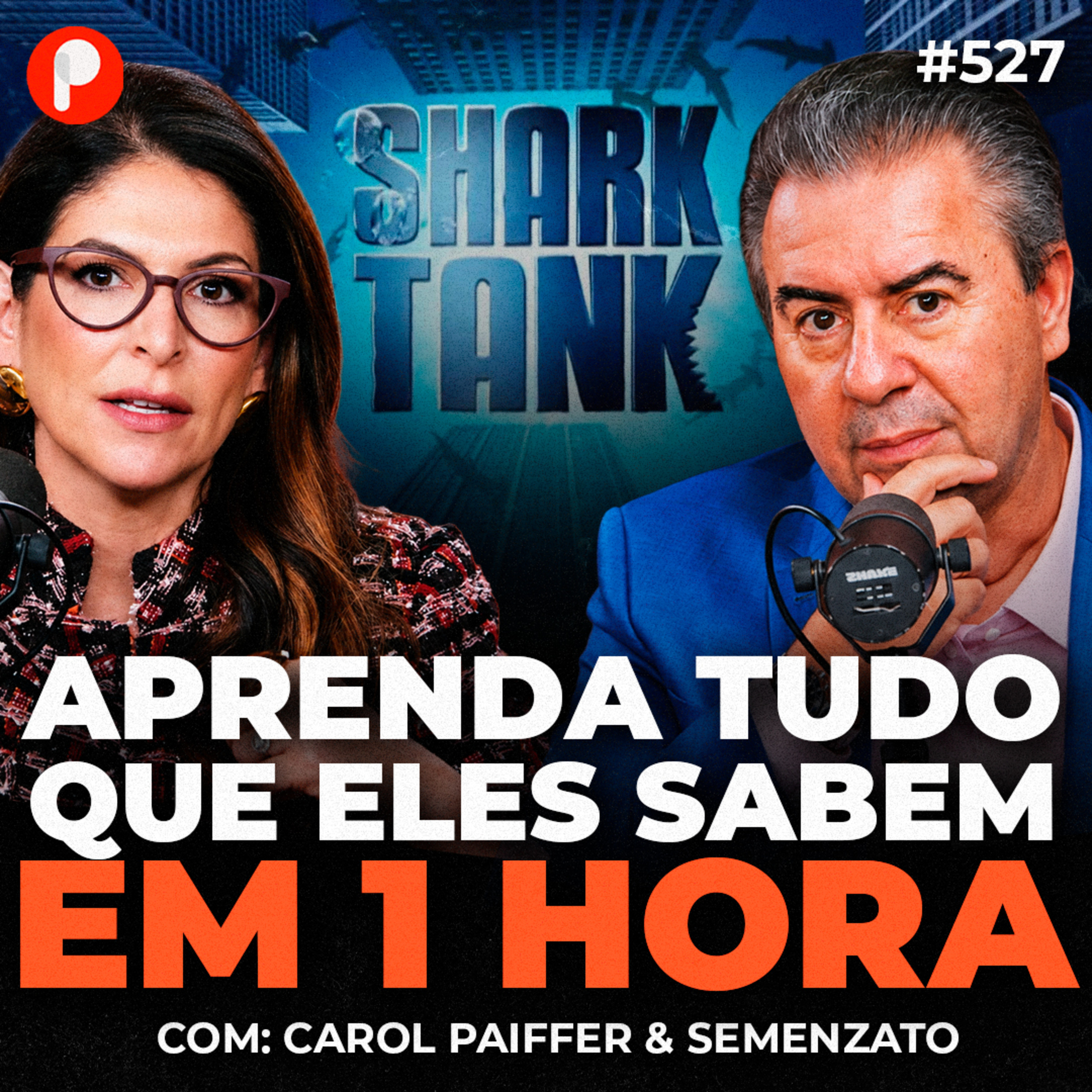 PrimoCast 527 | 10 ANOS DE SHARK TANK: Tudo que eles aprenderam investindo em mais de 300 negócios cover art