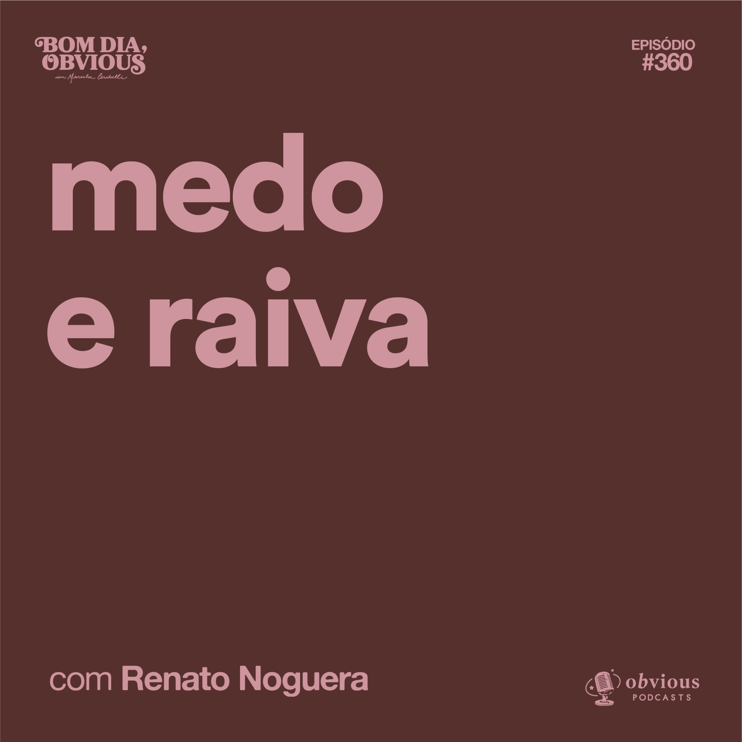 Medo e raiva, com Renato Noguera cover art