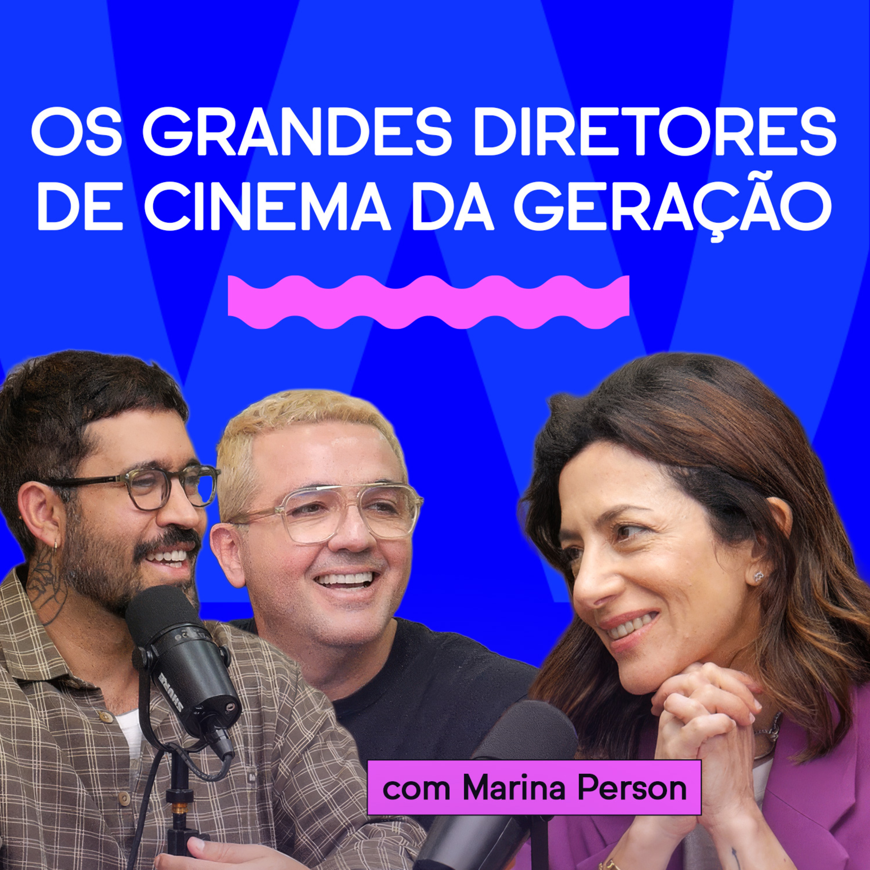 OS GRANDES DIRETORES DE CINEMA DESTA GERAÇÃO com Marina Person cover art