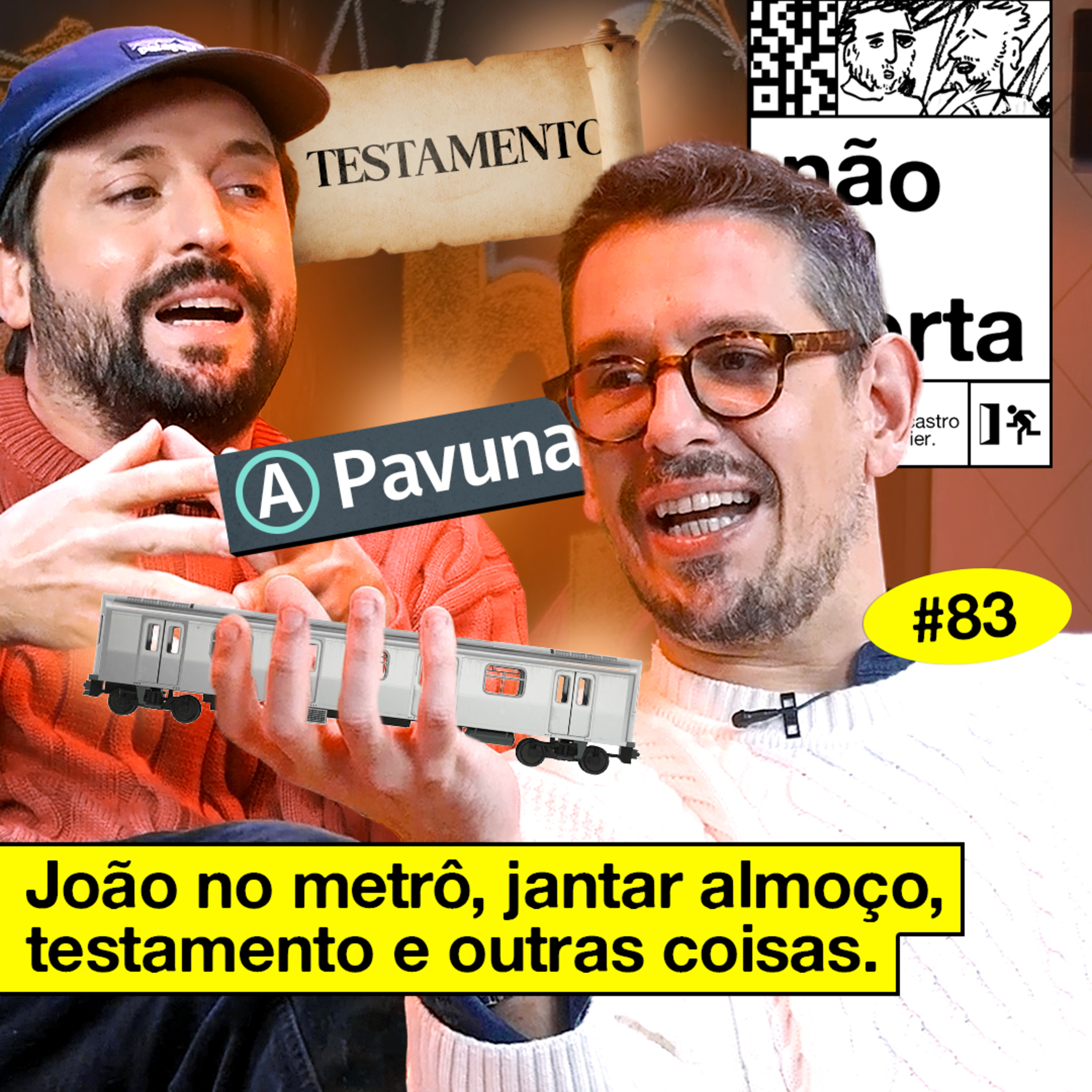 #83: JOÃO NO METRÔ, JANTAR ALMOÇO, TESTAMENTO E OUTRAS COISAS cover art
