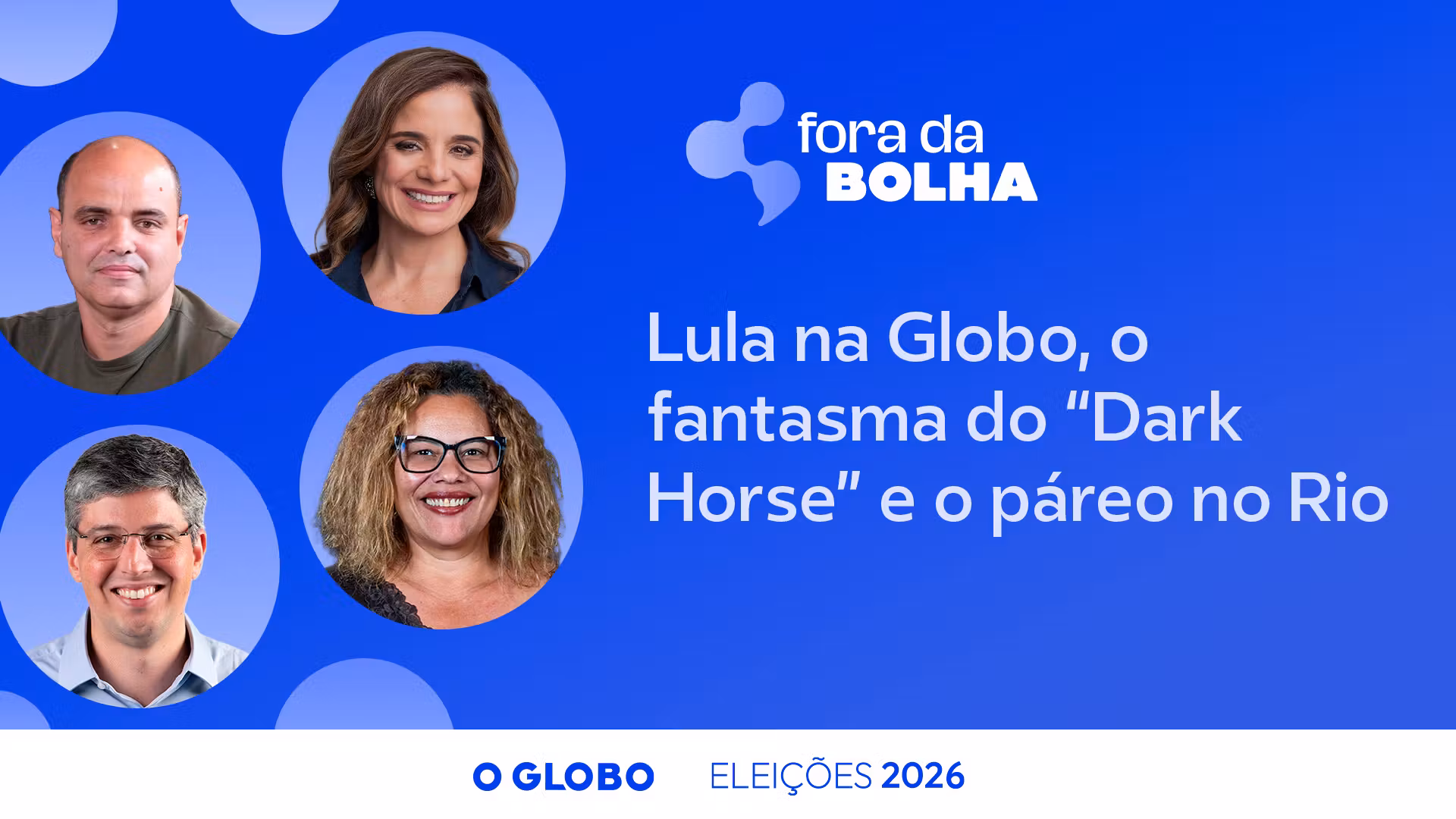 Lula na Globo, o fantasma do “Dark Horse” e o páreo no Rio cover art