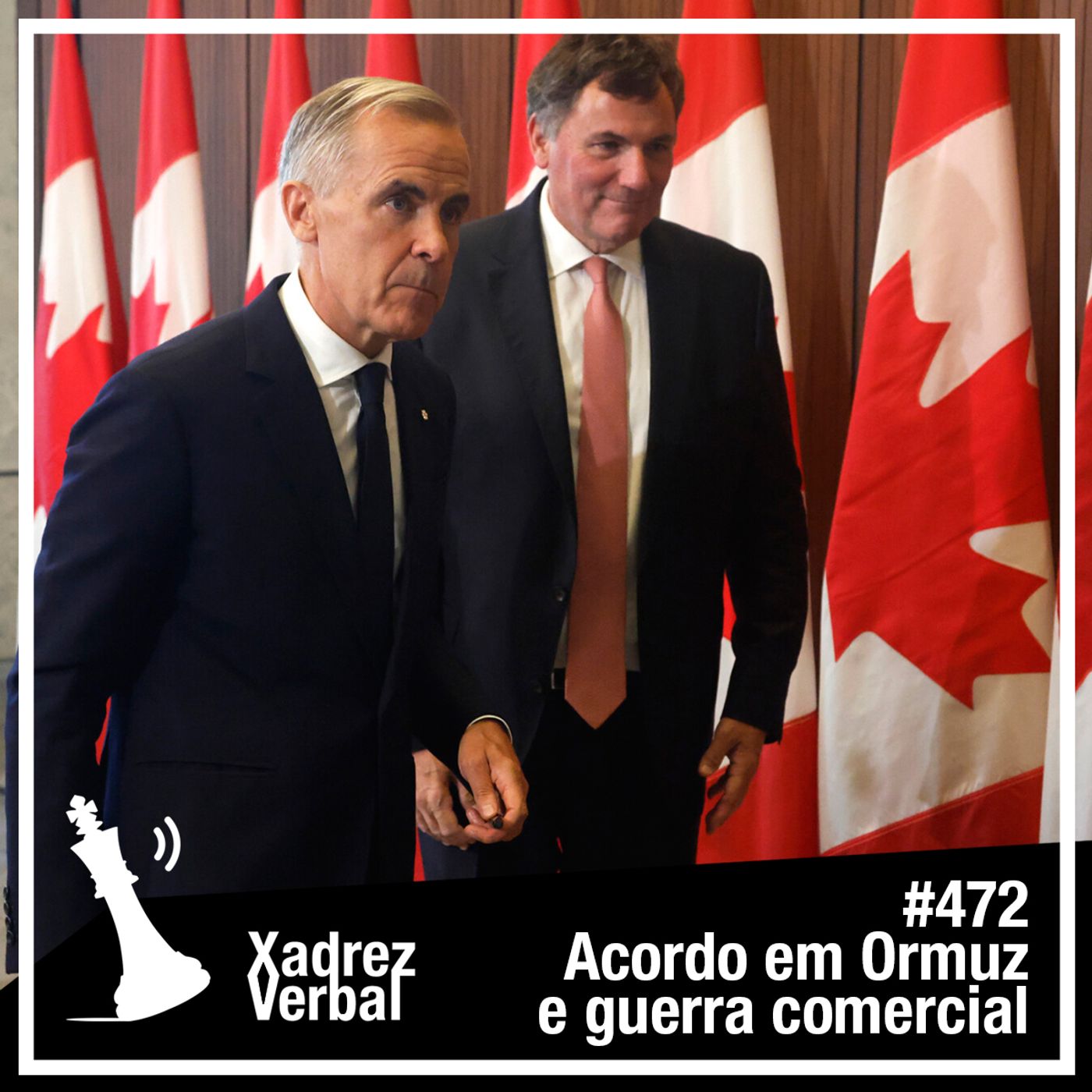 Xadrez Verbal #472 Acordo em Ormuz e Guerra Comercial Canadá x EUA cover art