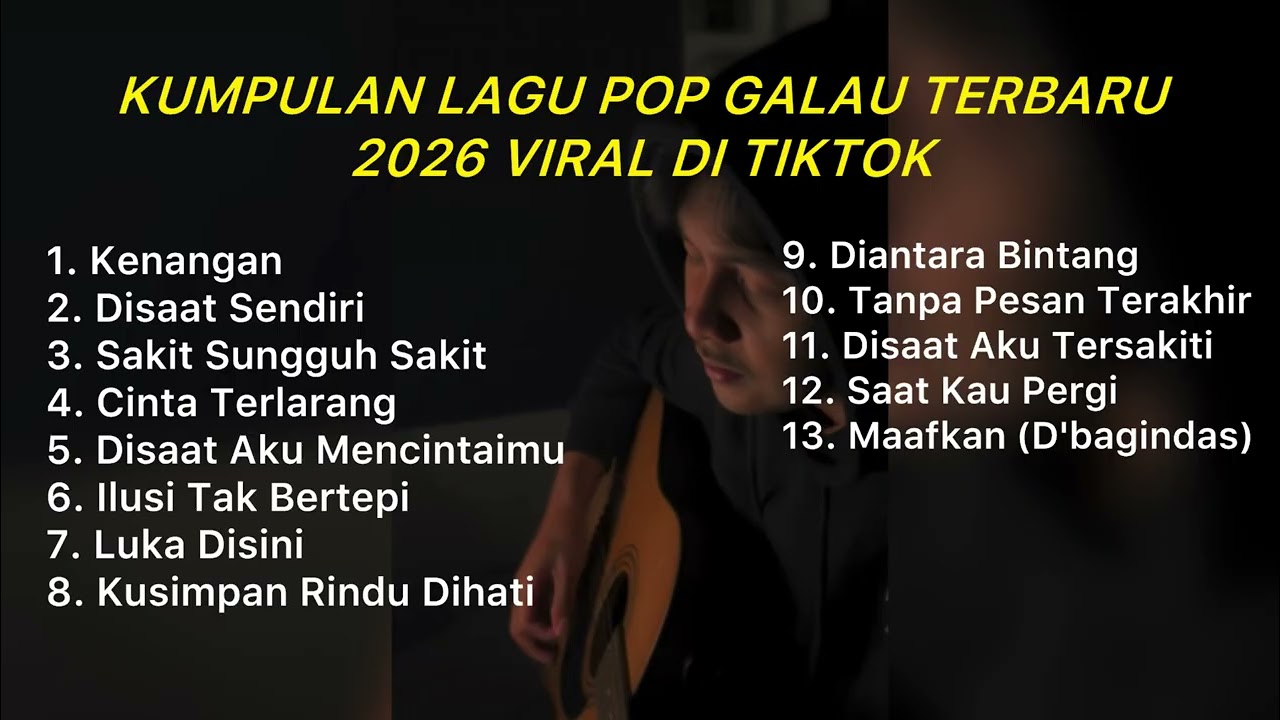 KUMPULAN LAGU POP GALAU TERBARU 2026 VIRAL DI TIKTOK || Playlist lagu galau terbaik cover art