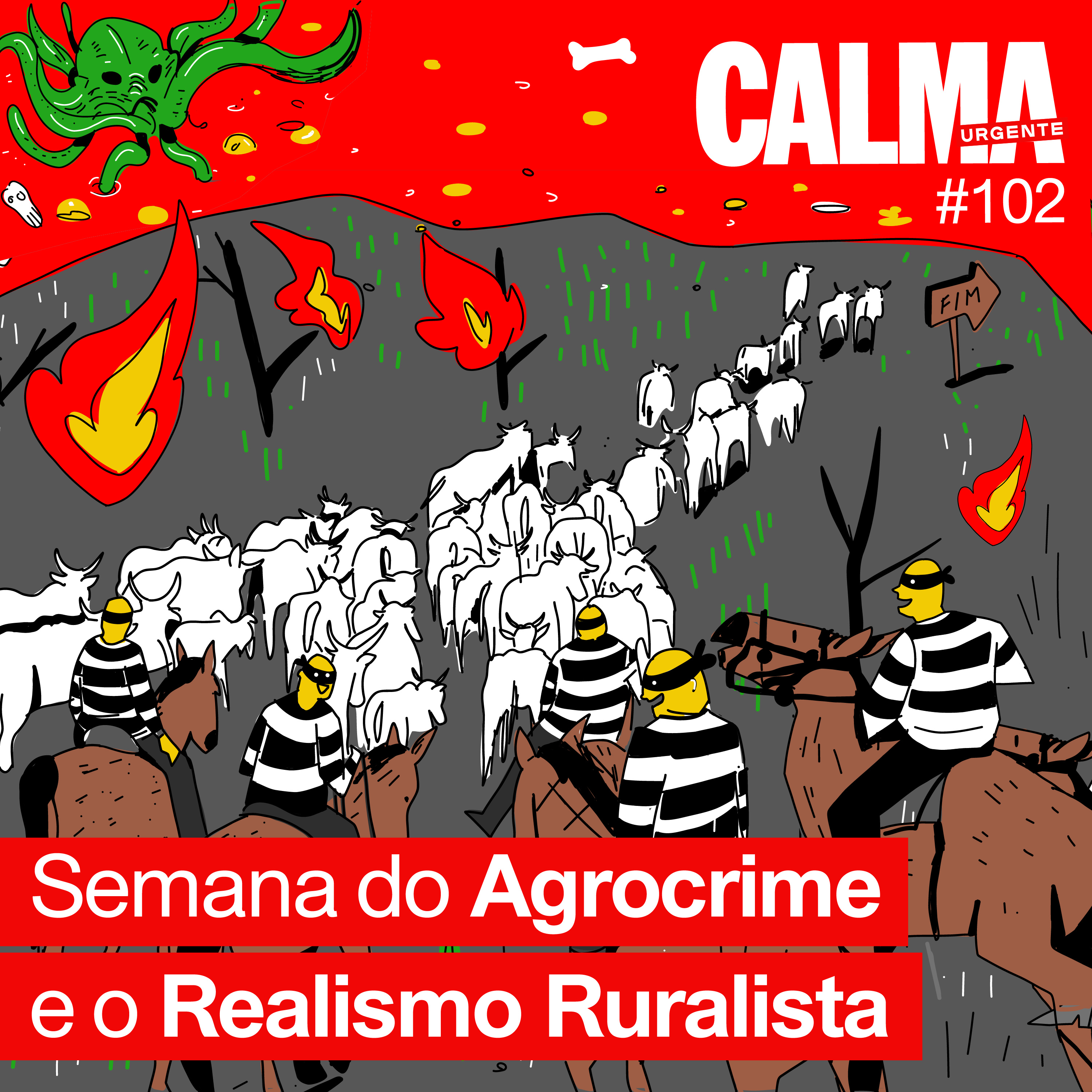 Semana do Agrocrime e o Realismo Ruralista