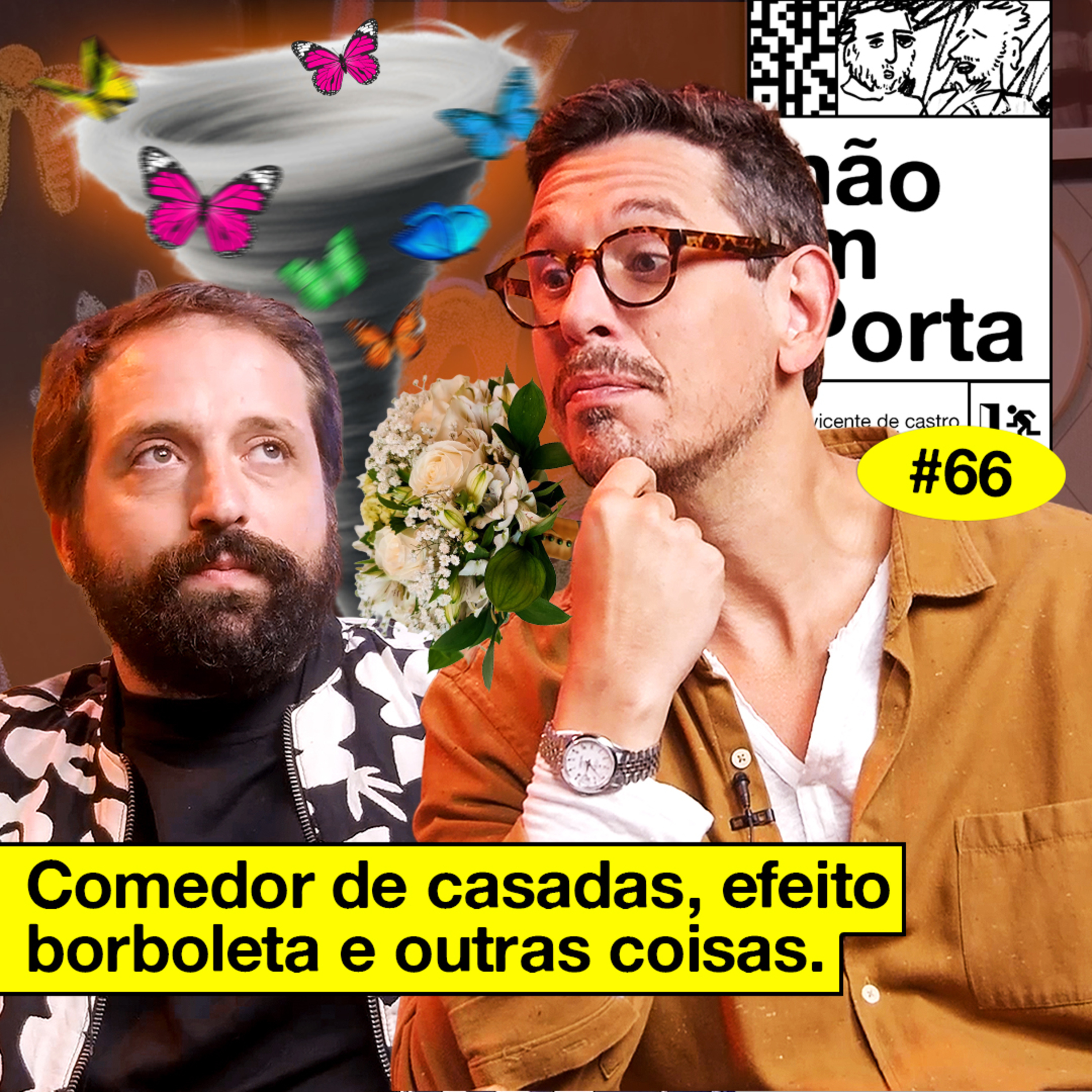 #66: COMEDOR DE CASADAS, EFEITO BORBOLETA E OUTRAS COISAS cover art
