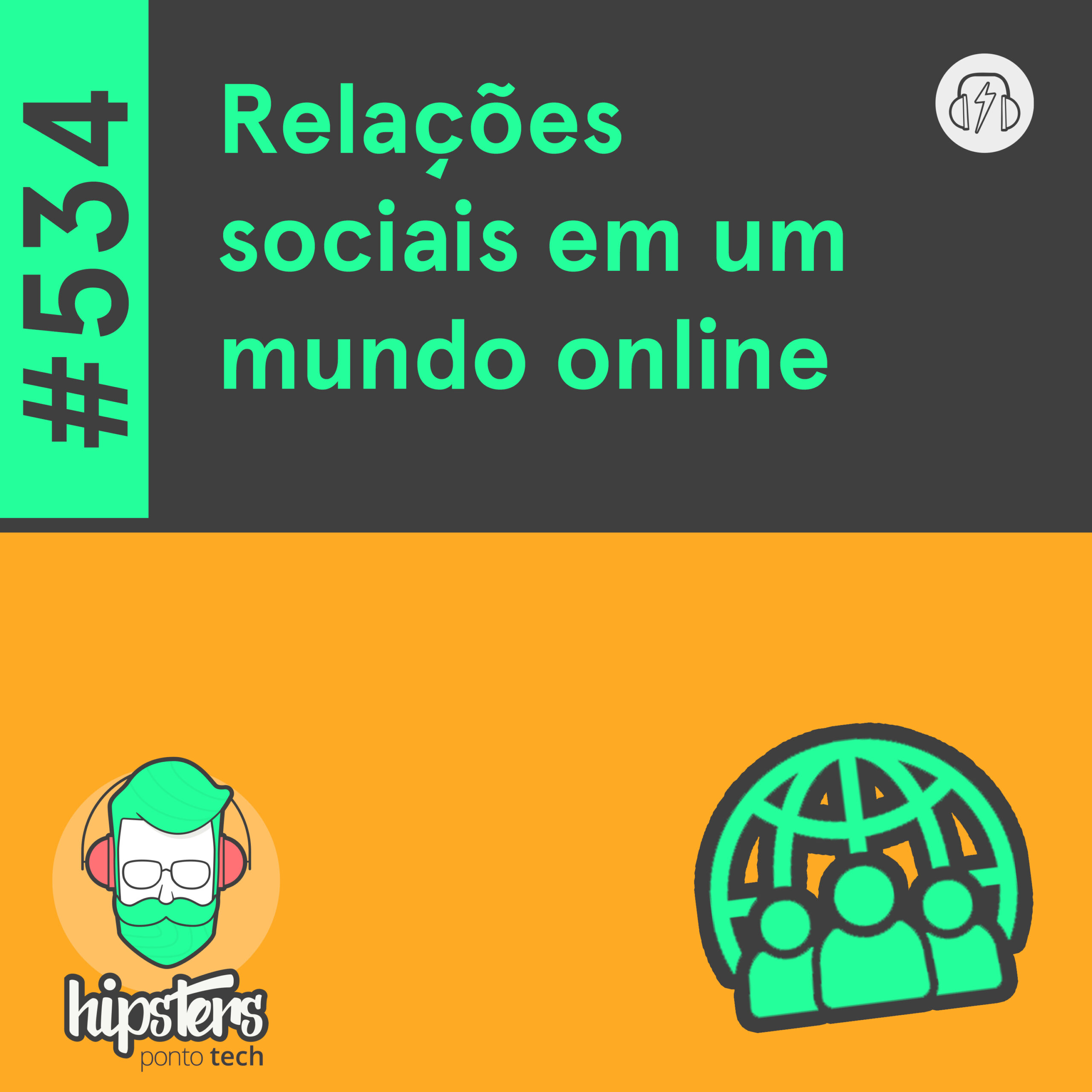 Relações sociais em um mundo online – Hipsters Ponto Tech #534 cover art