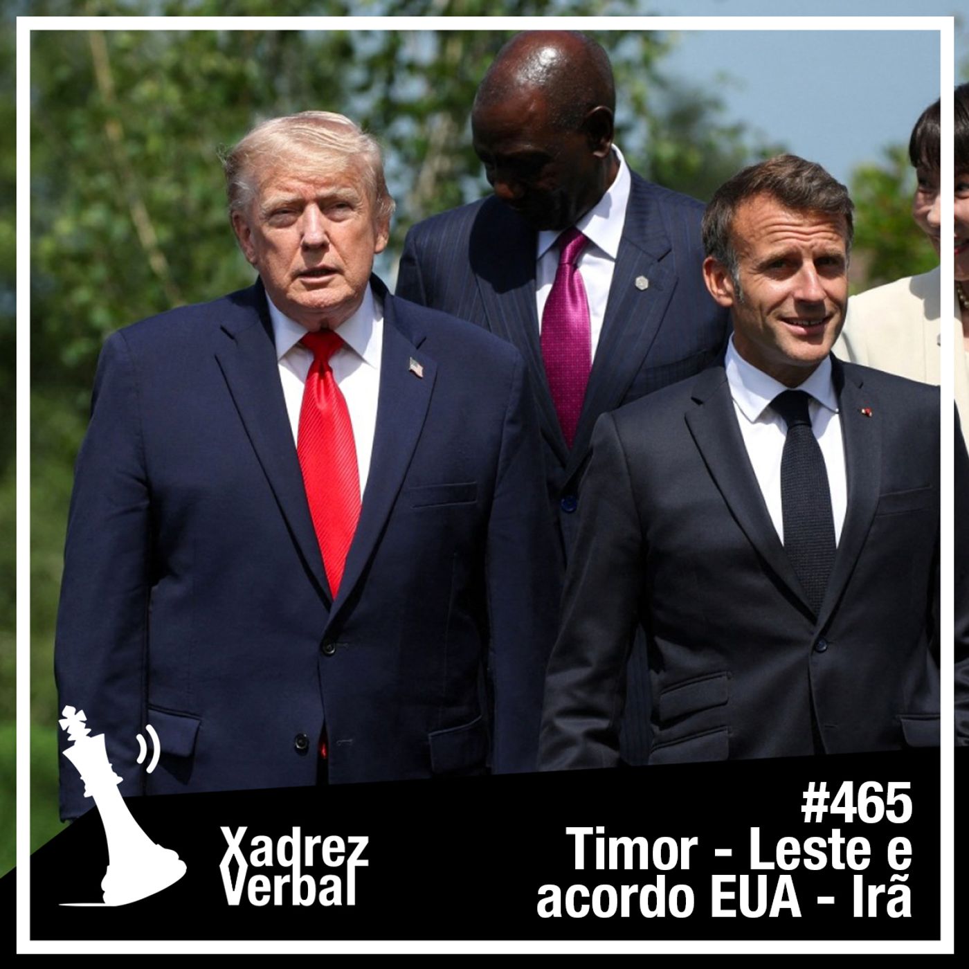 Xadrez Verbal #465 Timor-Leste e Acordo EUA - Irã cover art