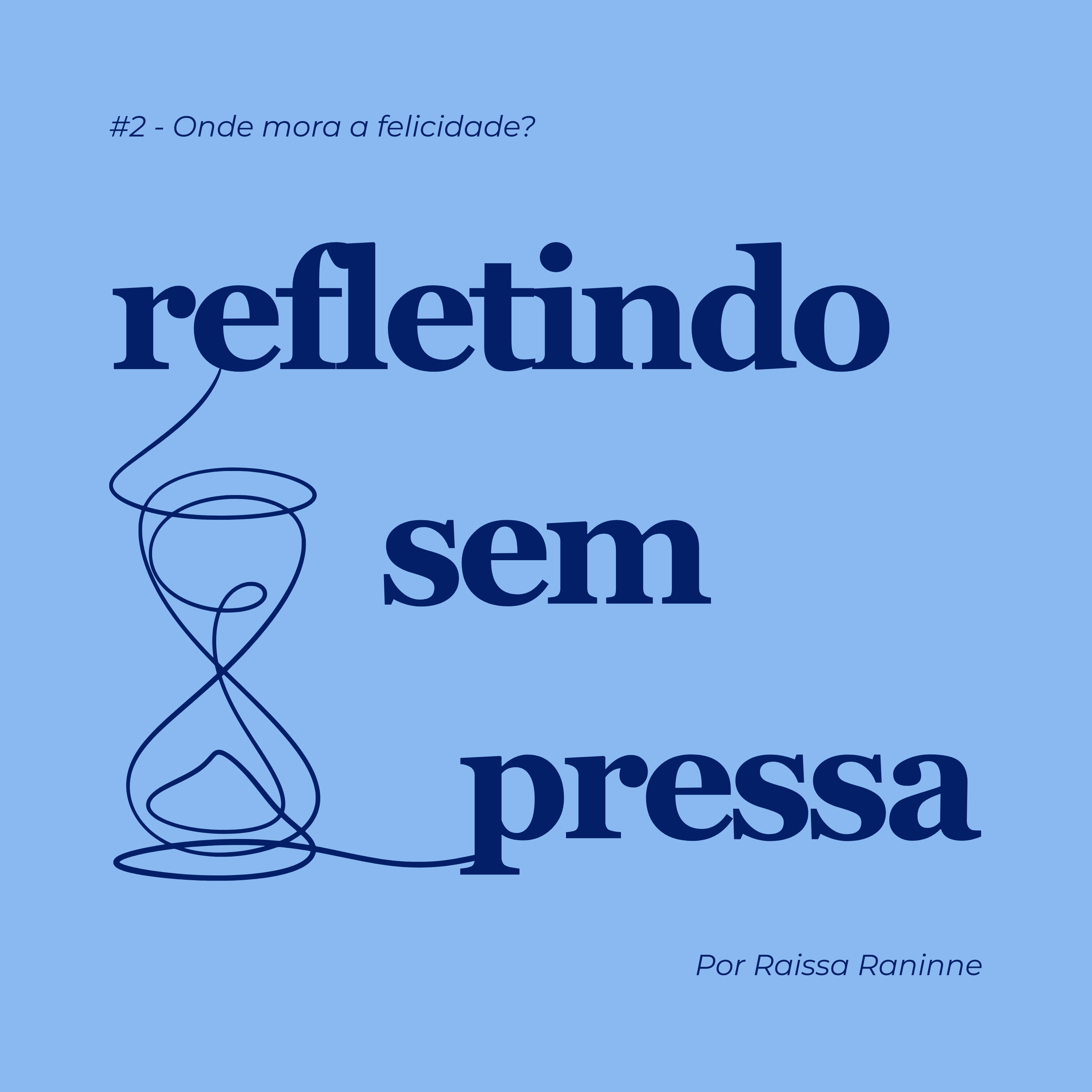 #3 - Onde mora a felicidade? cover art