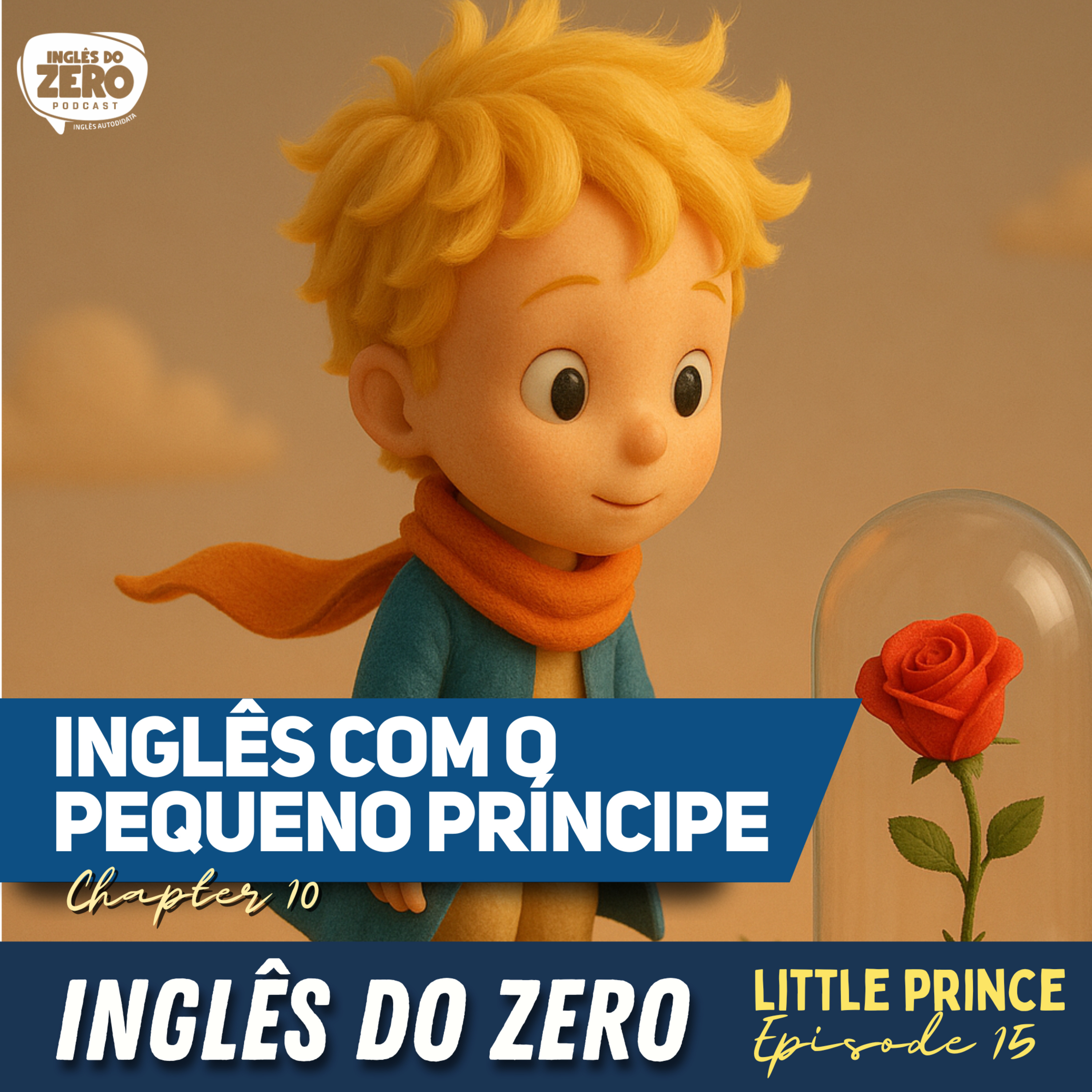 Aprenda Inglês Com o Pequeno Príncipe (The Little Prince Ep. 15) Chapter 10 - Volcanos cover art