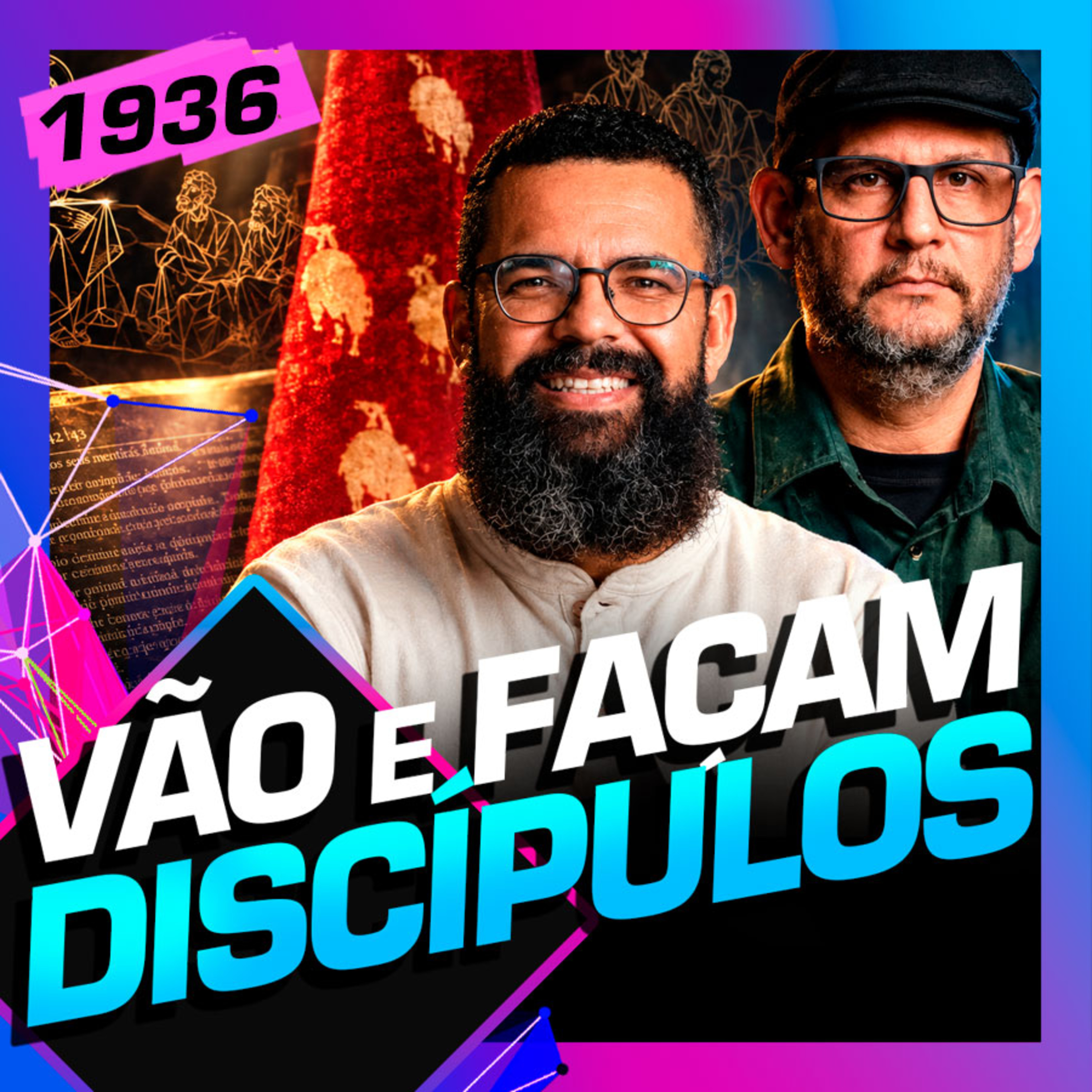 1936 - VÃO E FAÇAM DISCÍPULOS: DOUGLAS GONÇALVES E FÁBIO COELHO cover art