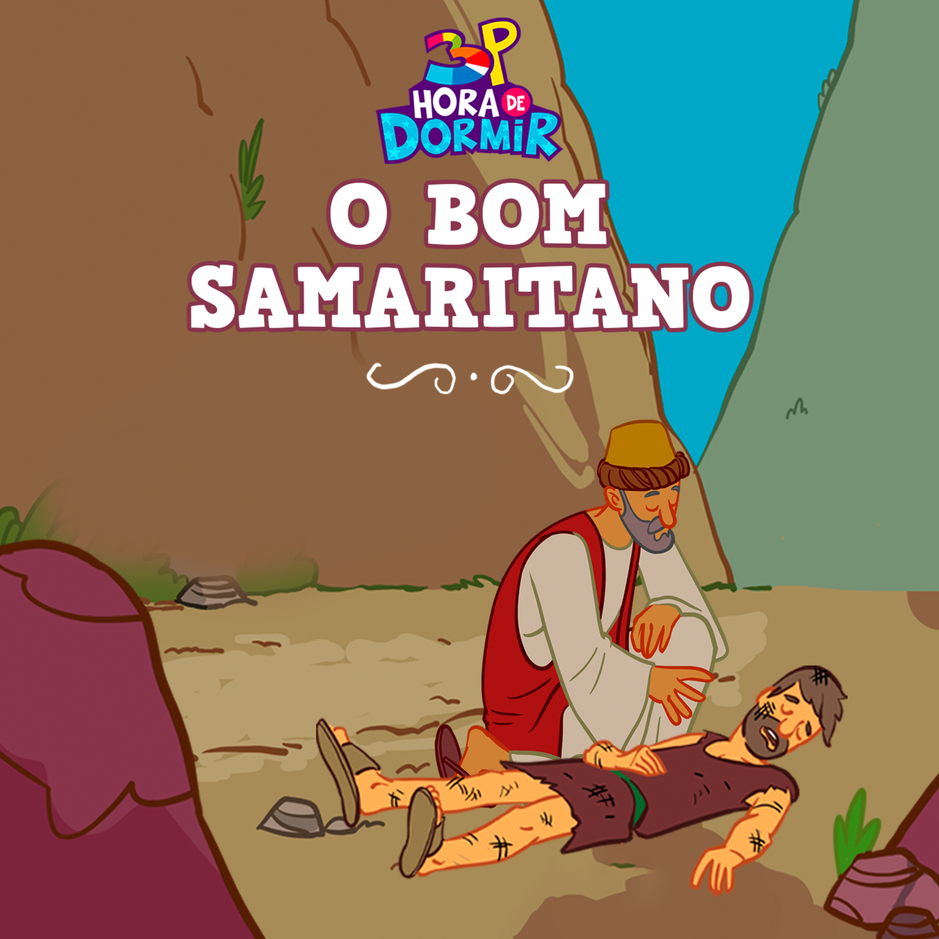 O Bom Samaritano | 3 Palavrinhas - Hora de Dormir com historinhas | Participação especial: Kaká cover art