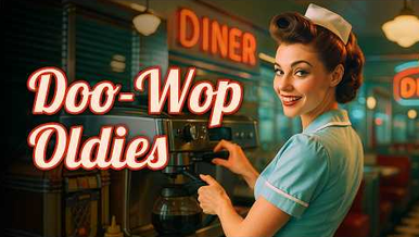 1950s Doo-Wop Oldies For Study Work Or Chill
