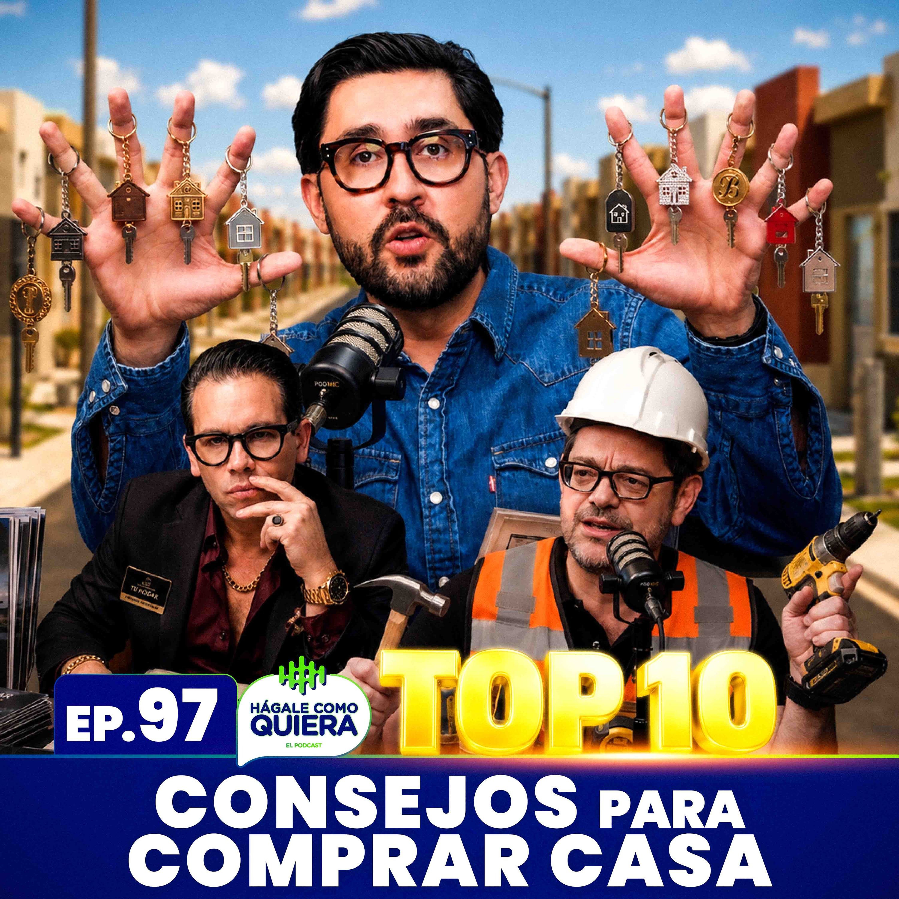 Los 10 consejos para comprar casa Ep. 97 | HÁGALE COMO QUIERA cover art