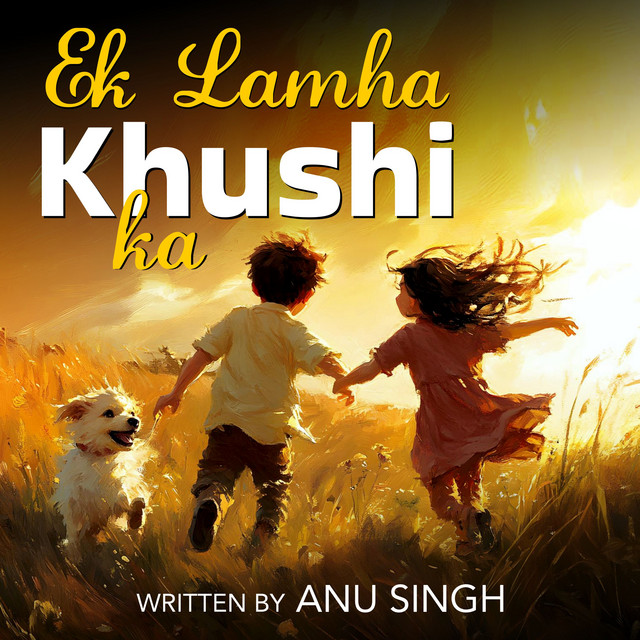 Ek Lamha Khushi Ka