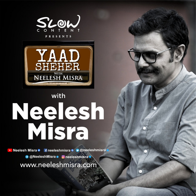 Yaad Sheher with Neelesh Misra cover art