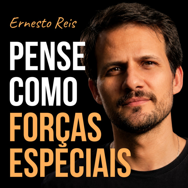 Ernesto Reis | Pense como Forças Especiais cover art