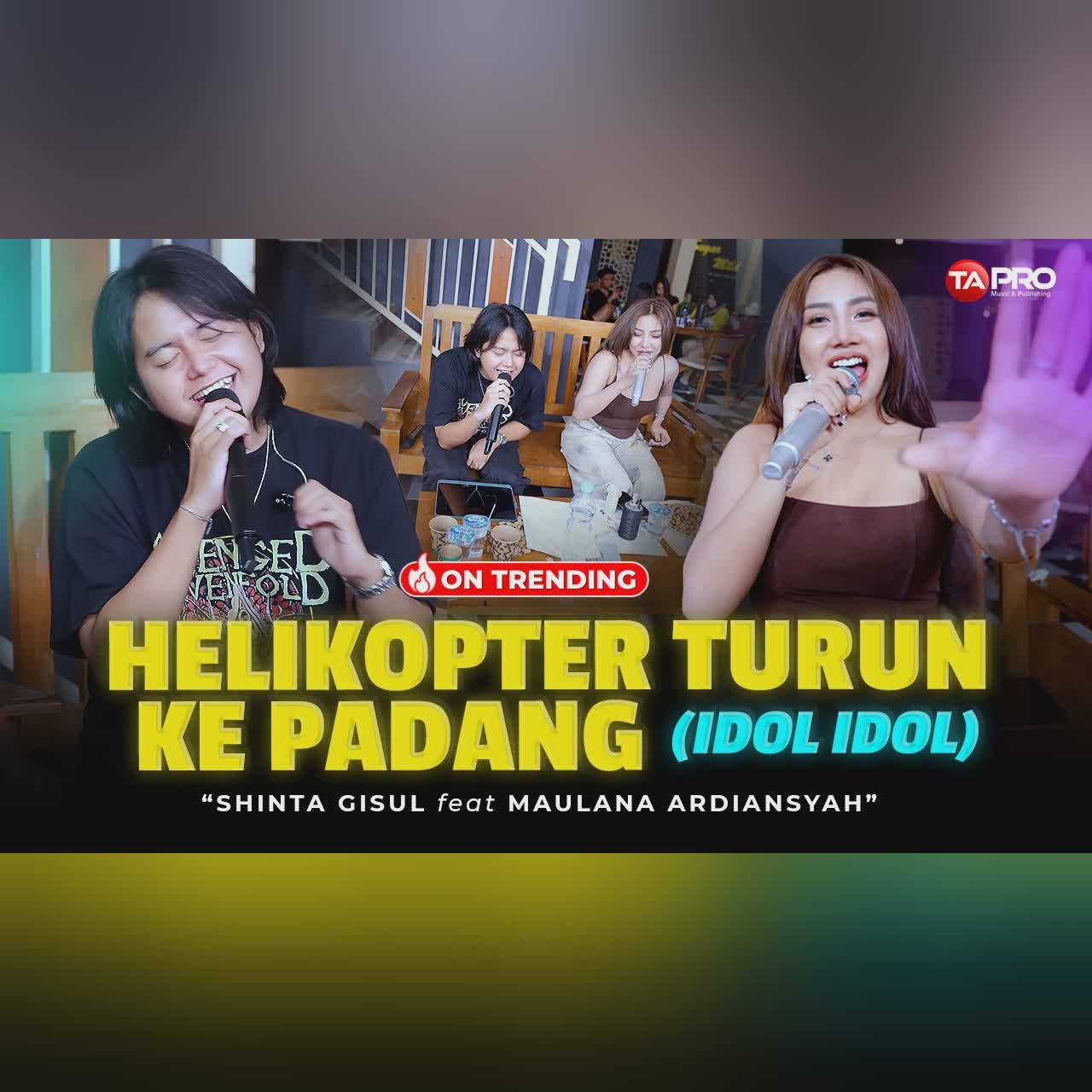 Maulana Ardiansyah Ft. Shinta Gisul - HELIKOPTER TURUN KE PADANG (Official Dangdut Live Session) cover art