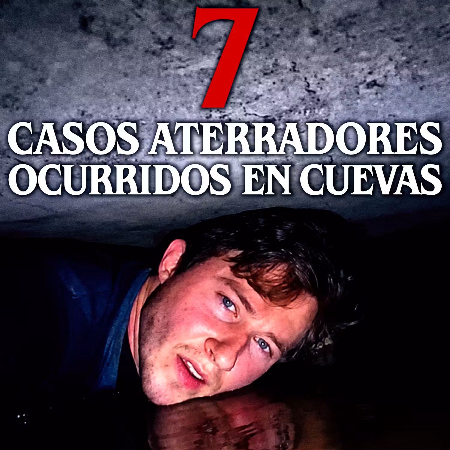 7 Casos perturbadores ocurridos en cuevas cover art