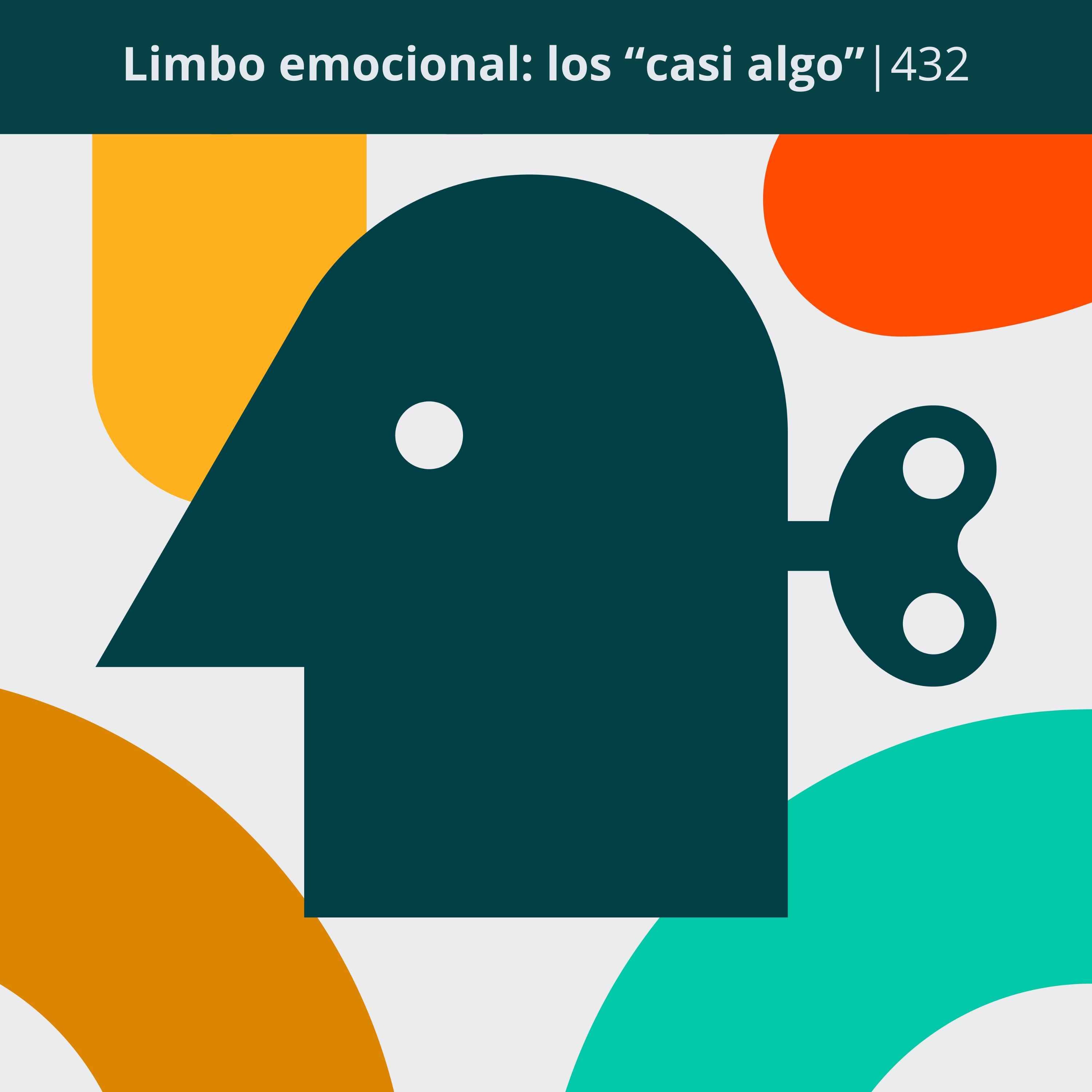 Limbo emocional: los "casi algo" | 432 cover art