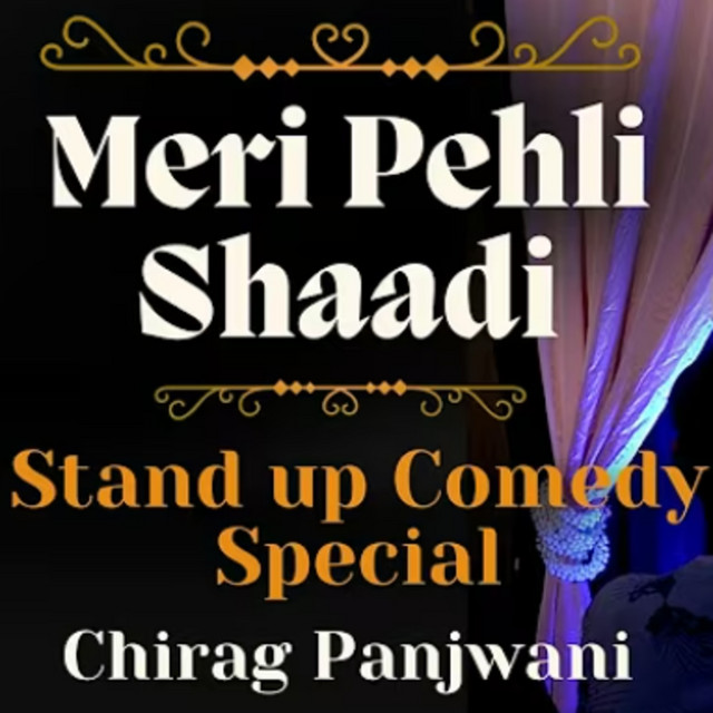 Meri Pehli Shaadi | Stand Up Special by Chirag Panjwani cover art