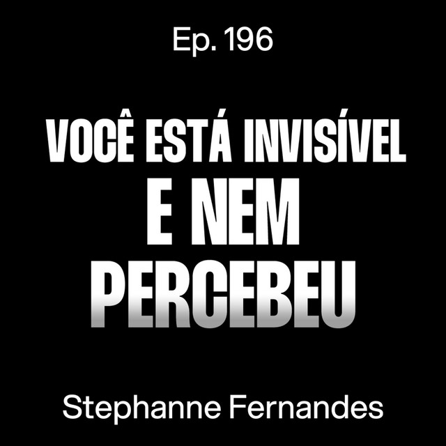 O Que Realmente Faz Alguém Crescer nas Redes Sociais - Stephanne Fernandes [Ep. 196] cover art