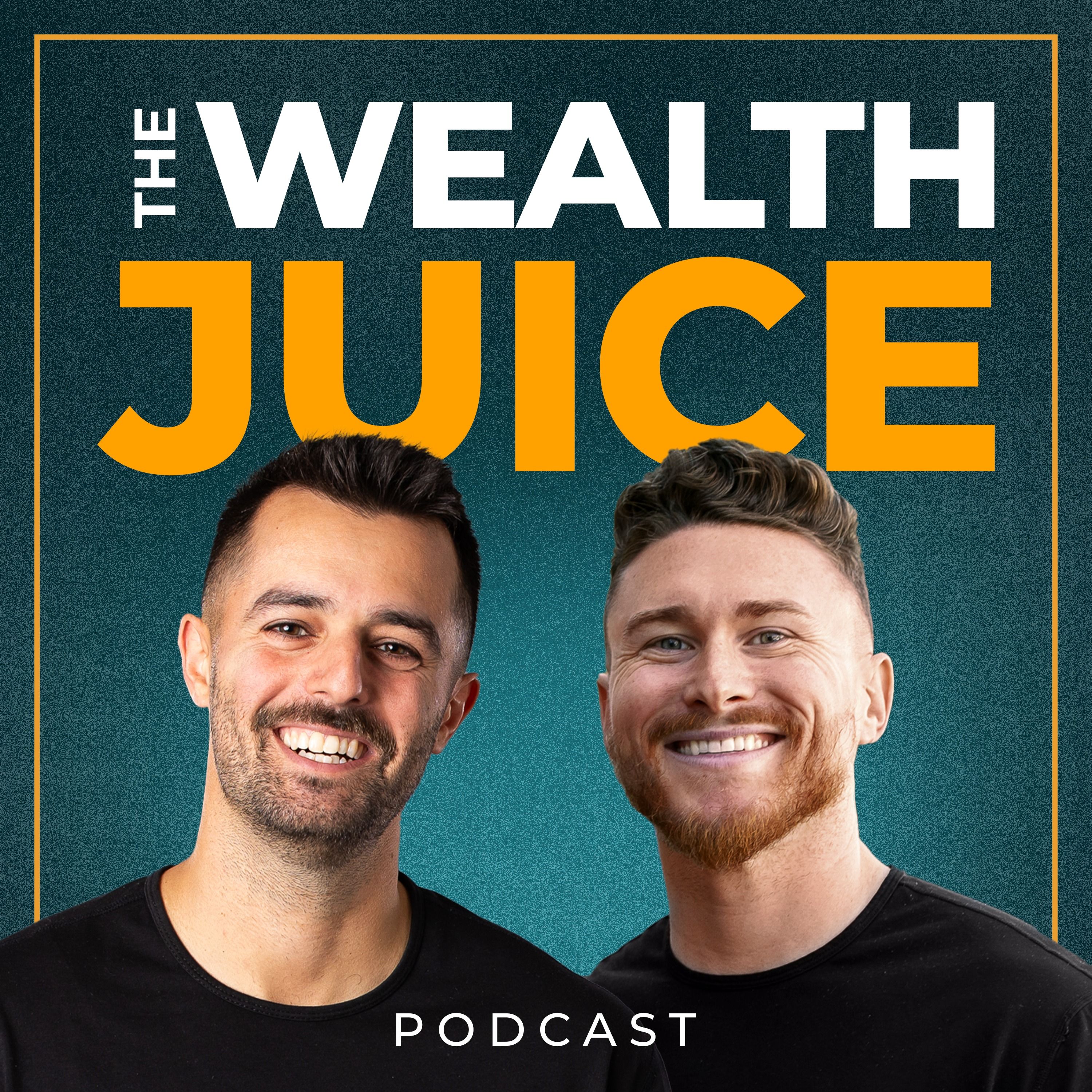 Wealth Juice | Real Estate, Entrepreneurship & Investing cover art